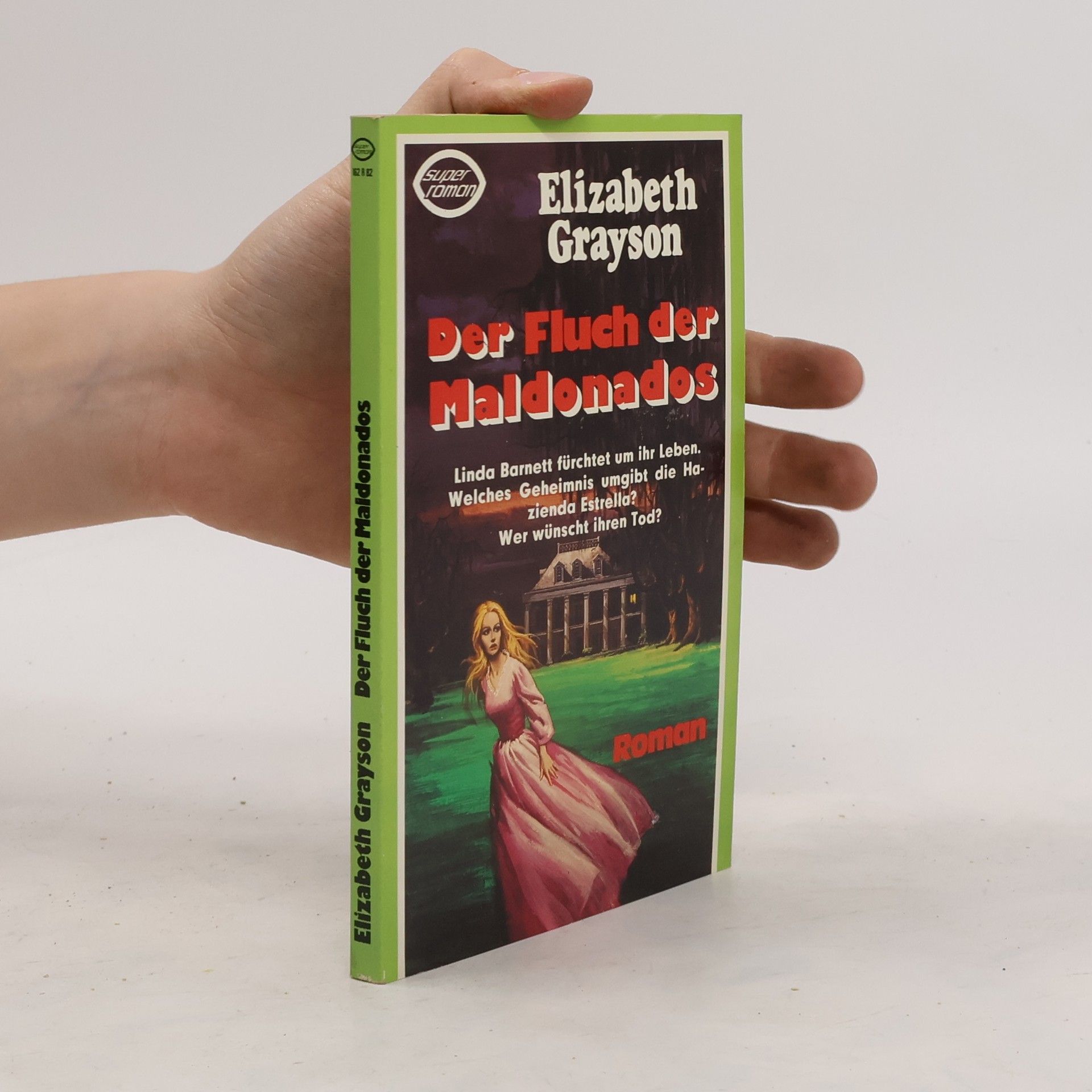 Elizabeth Grayson Der Fluch der Maldonados.