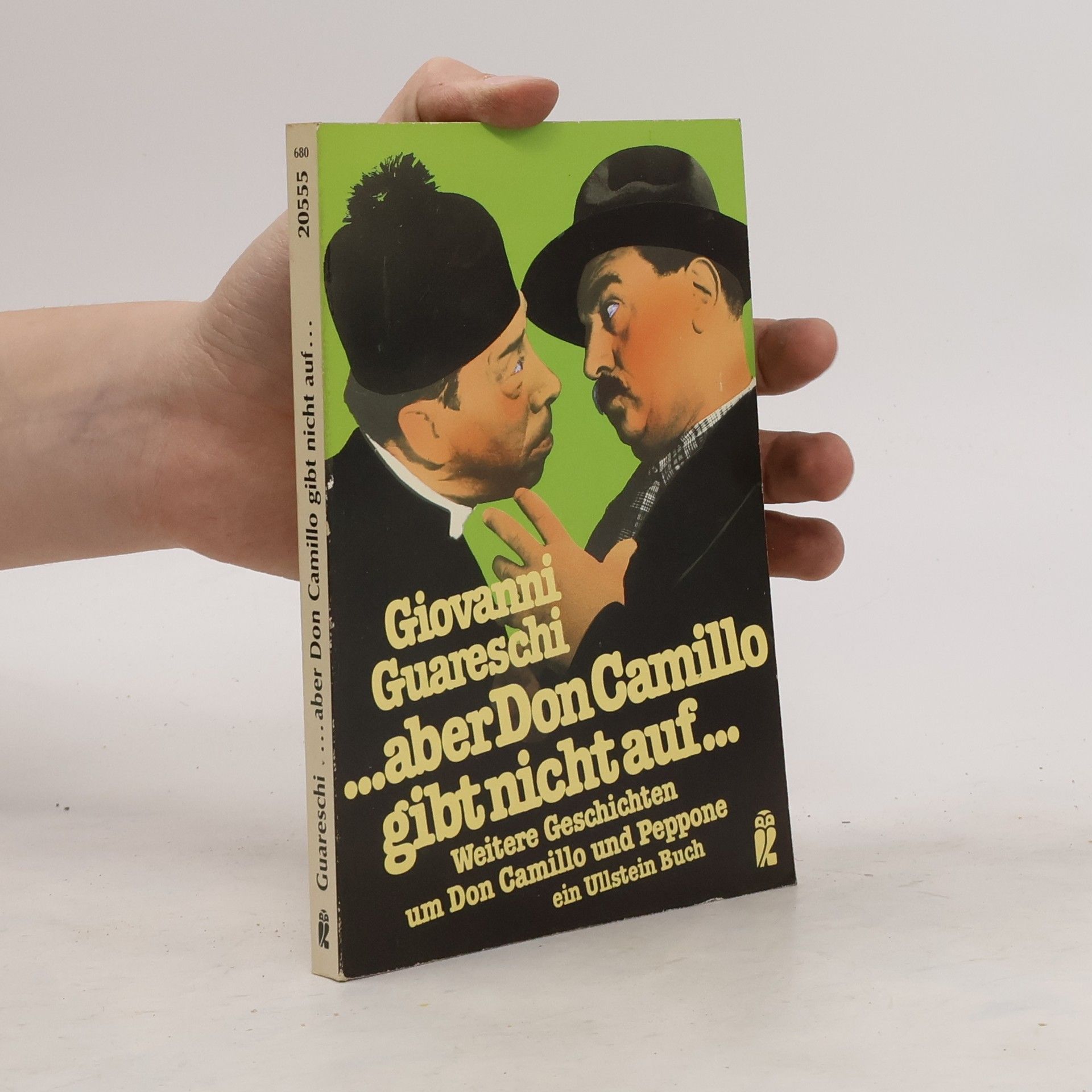 Giovannino Guareschi Aber Don Camillo gibt nicht auf ...
