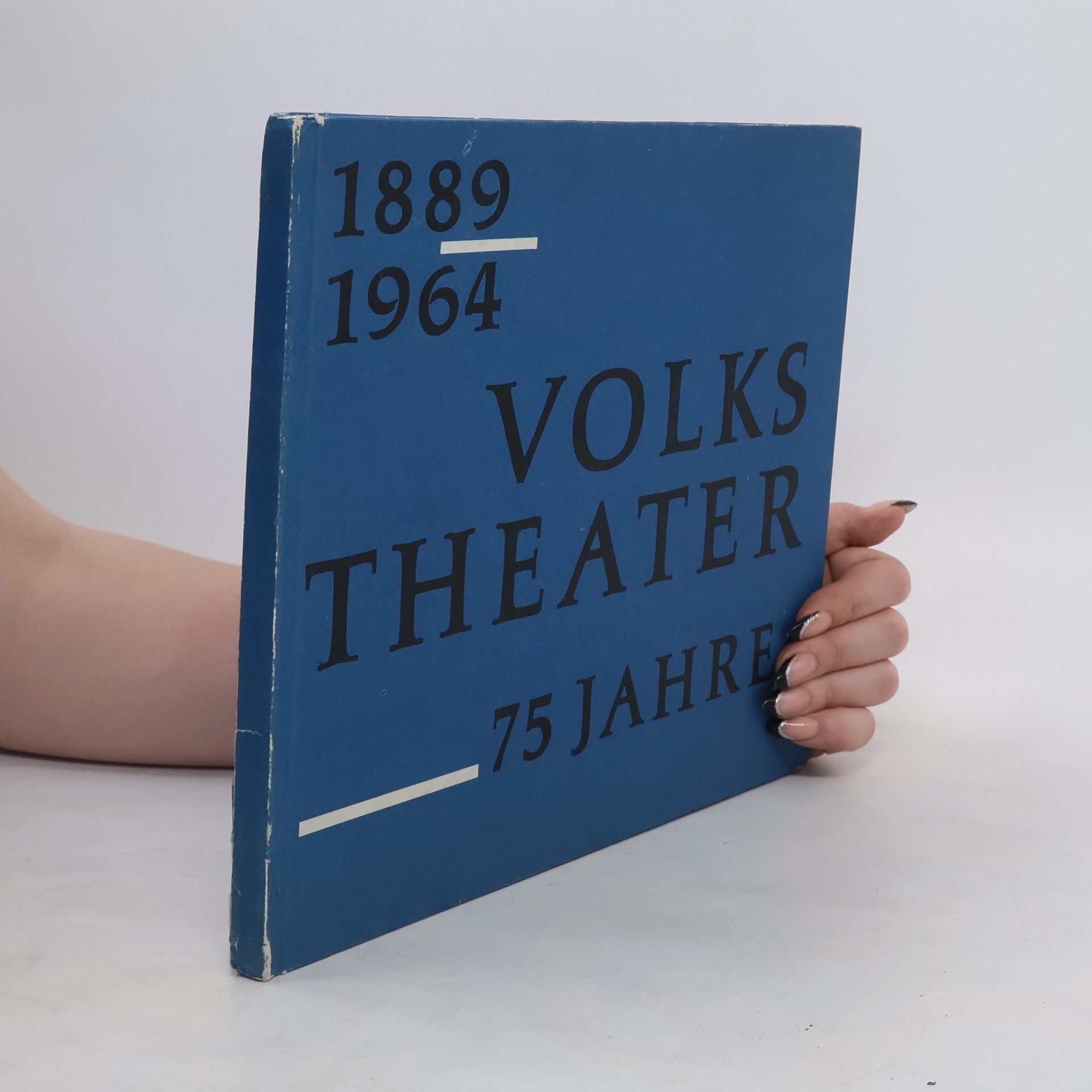 Autorenkollektiv 75 Jahre Volkstheater, 1889-1964