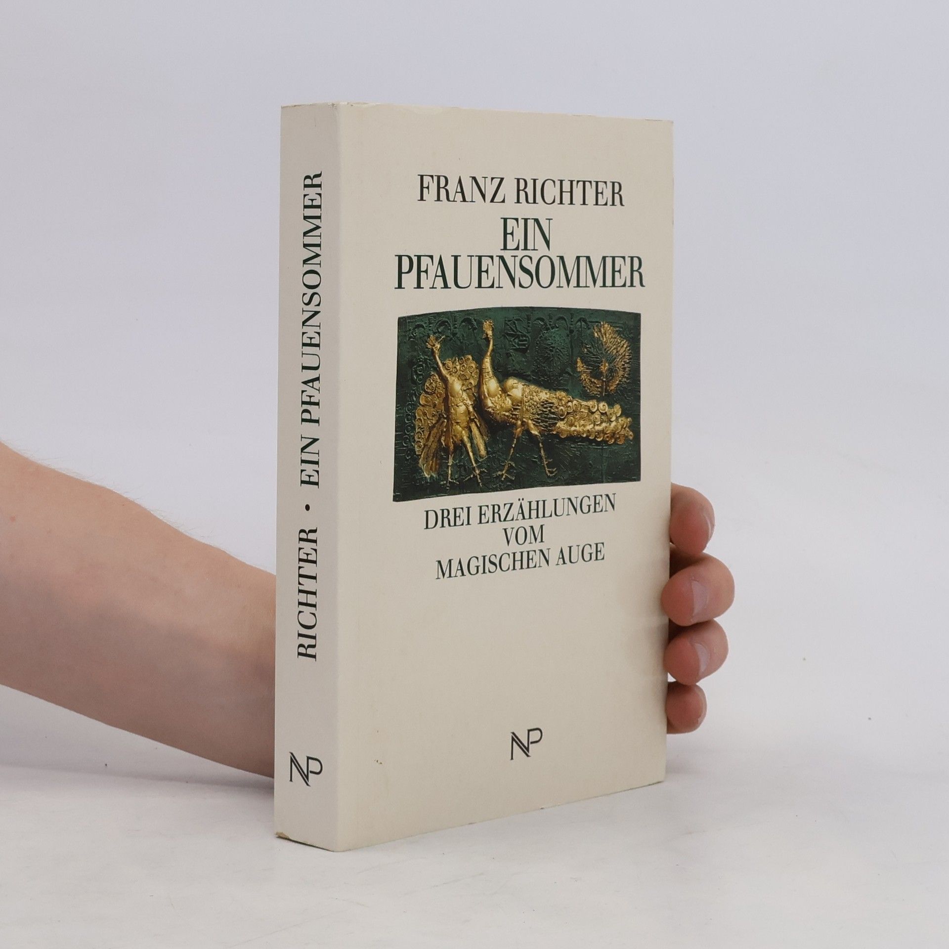 Franz Richter Ein Pfauensommer