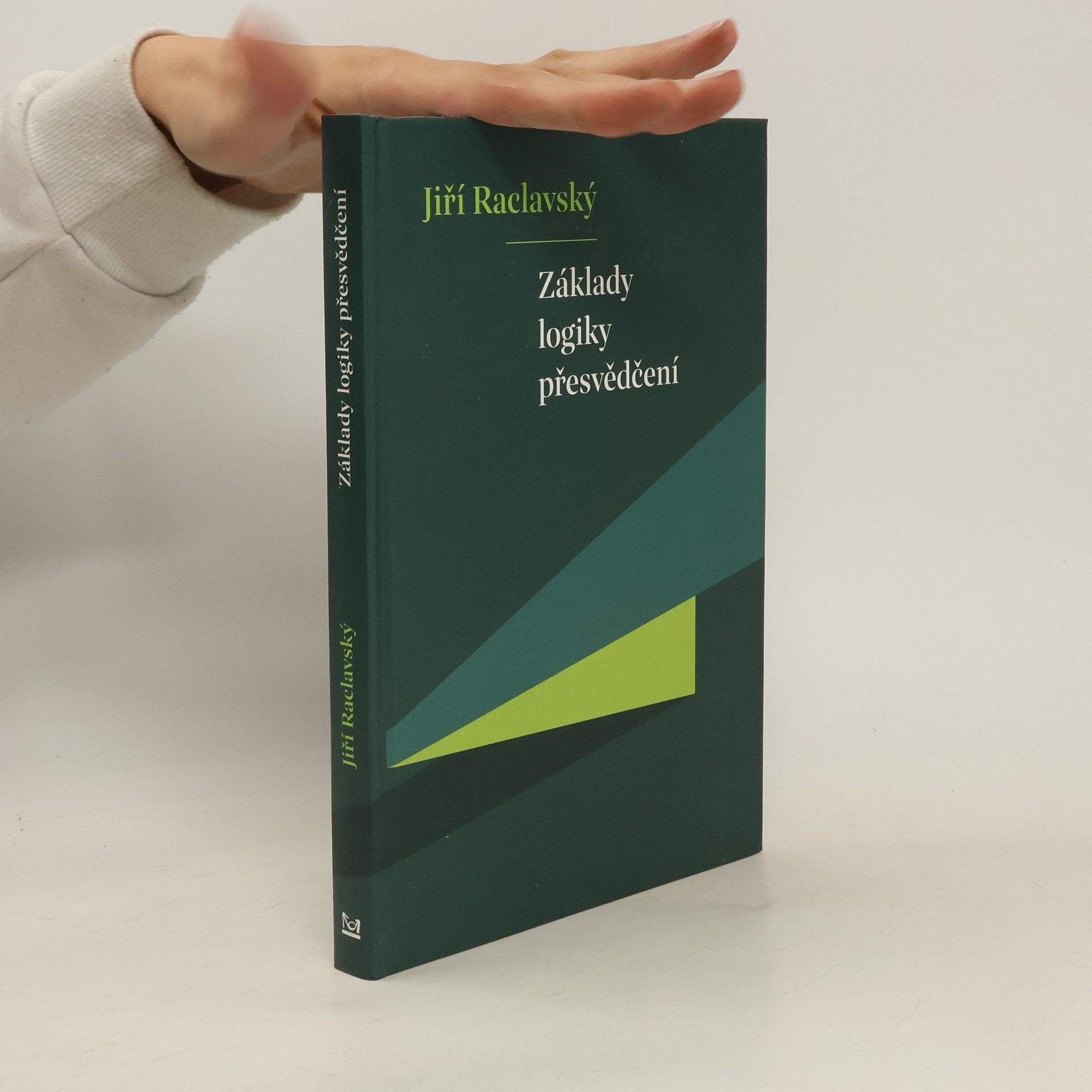 Jiří Raclavský Základy logiky přesvědčení