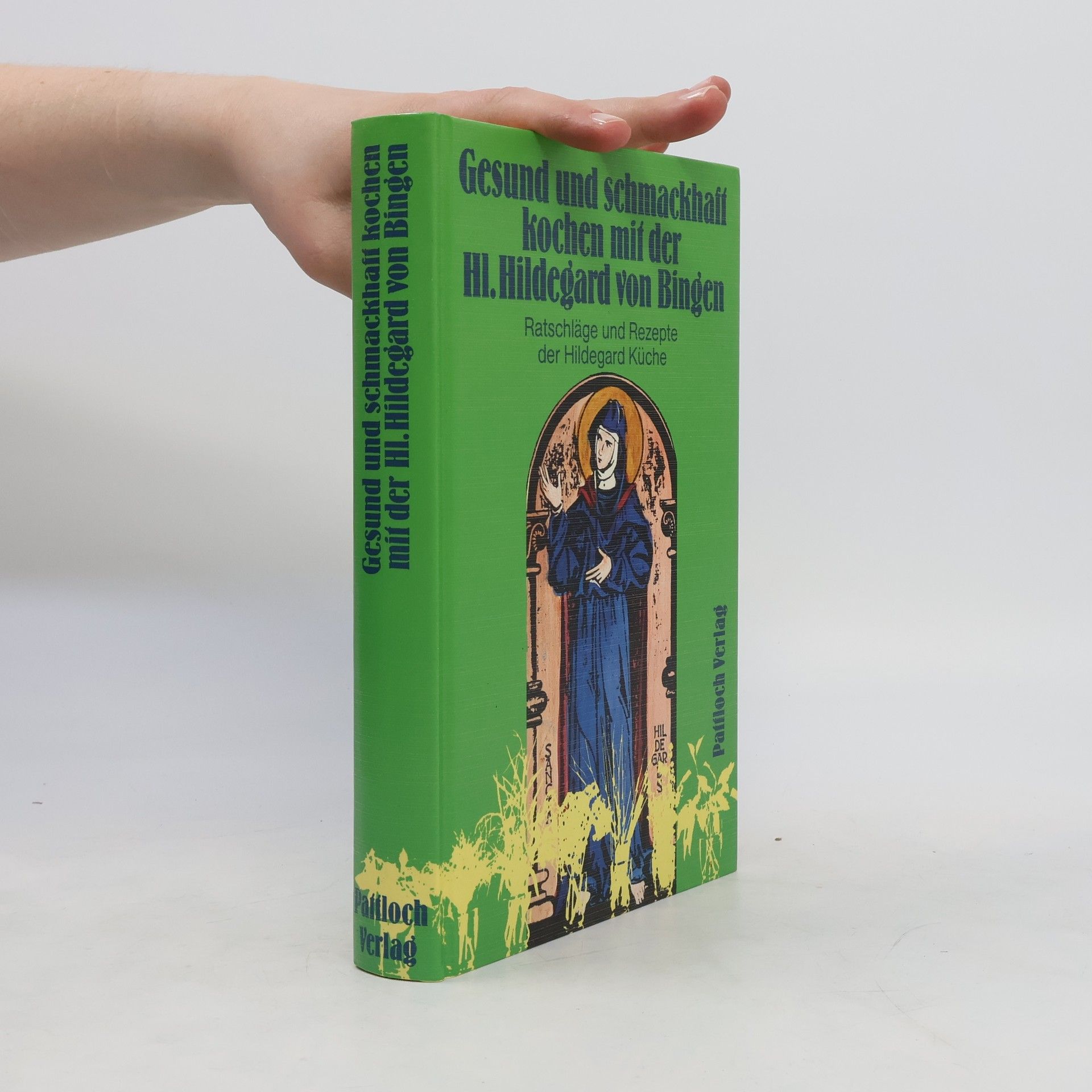 Collectif d'auteurs Gesund und schmackhaft kochen mit der Hl. Hildegard von Bingen