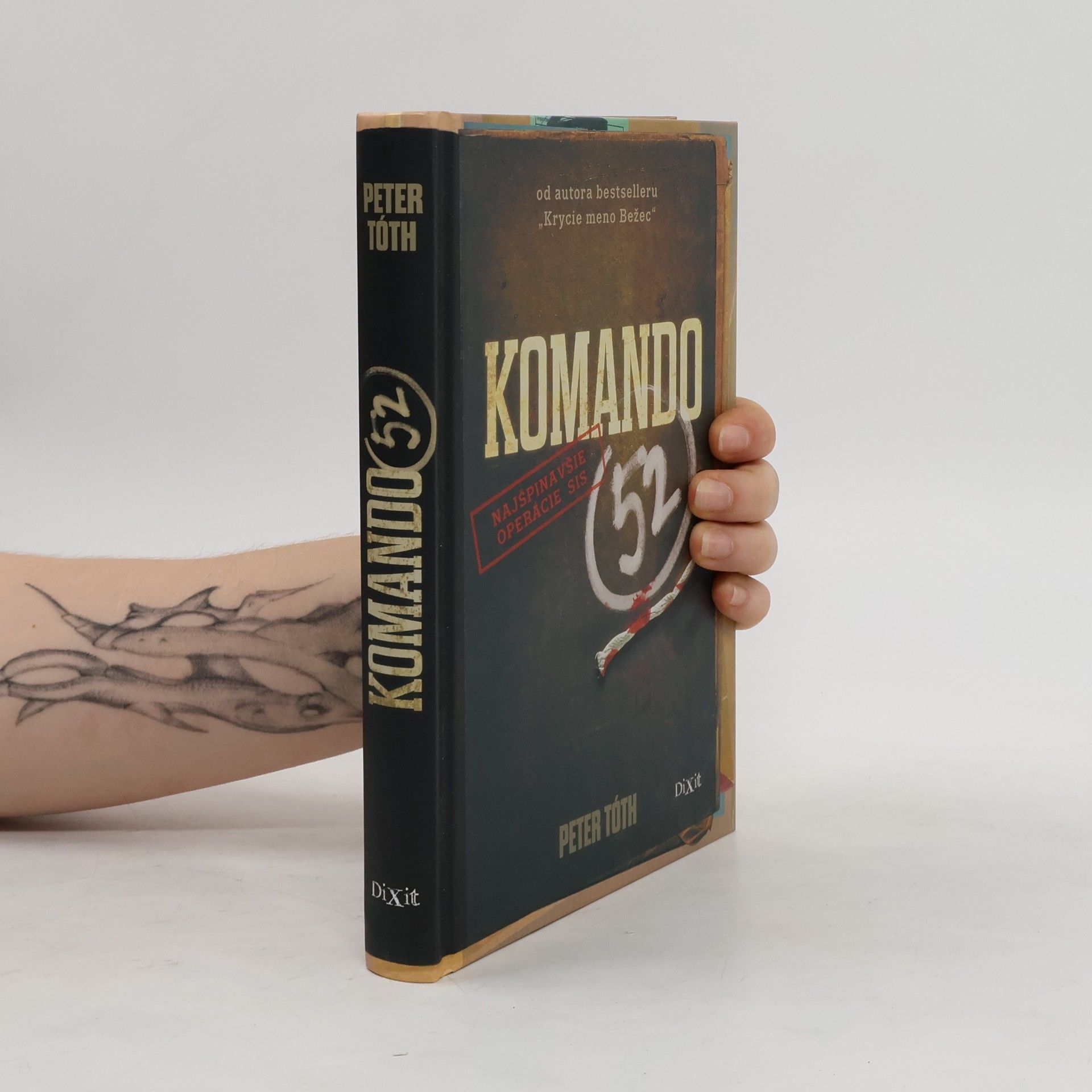 Peter Tóth Komando 52 : najšpinavšie operácie SIS