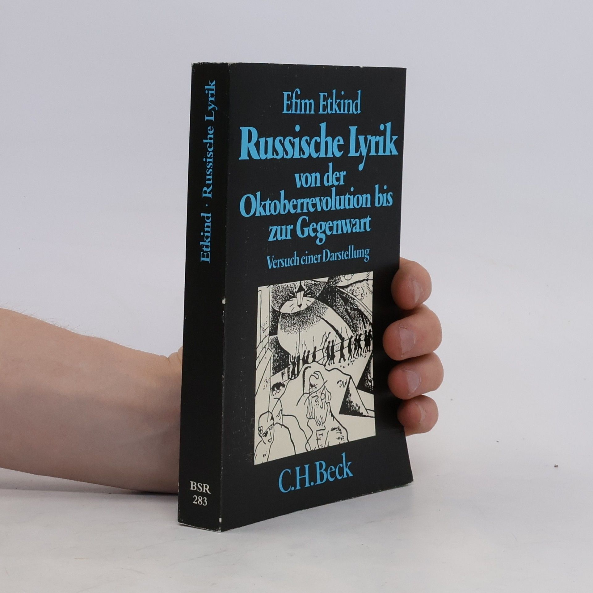 Efim Grigorʹevic E. tkind Russische Lyrik von der Oktoberrevolution bis zur Gegenwart