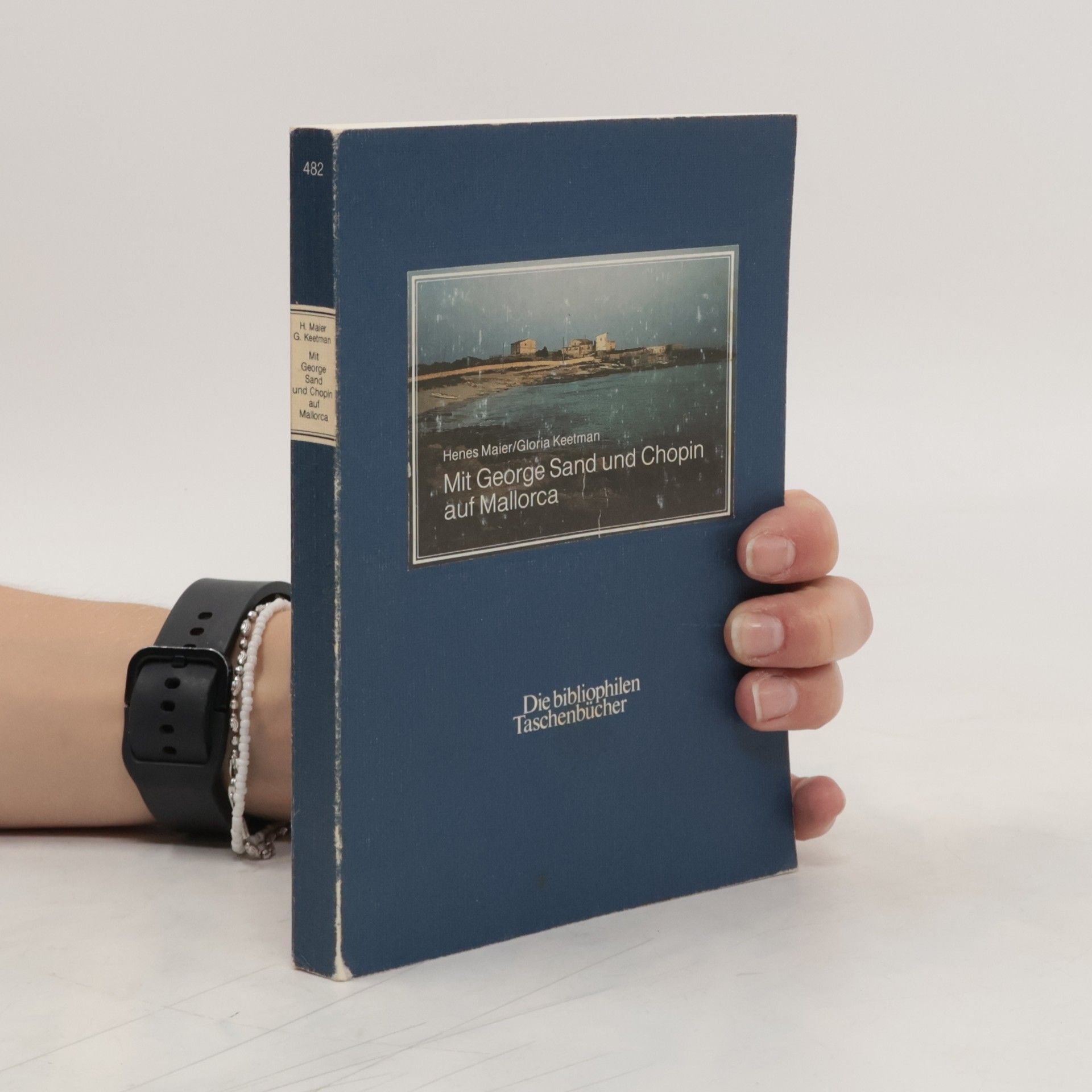 Henes Maier Mit George Sand und Chopin auf Mallorca