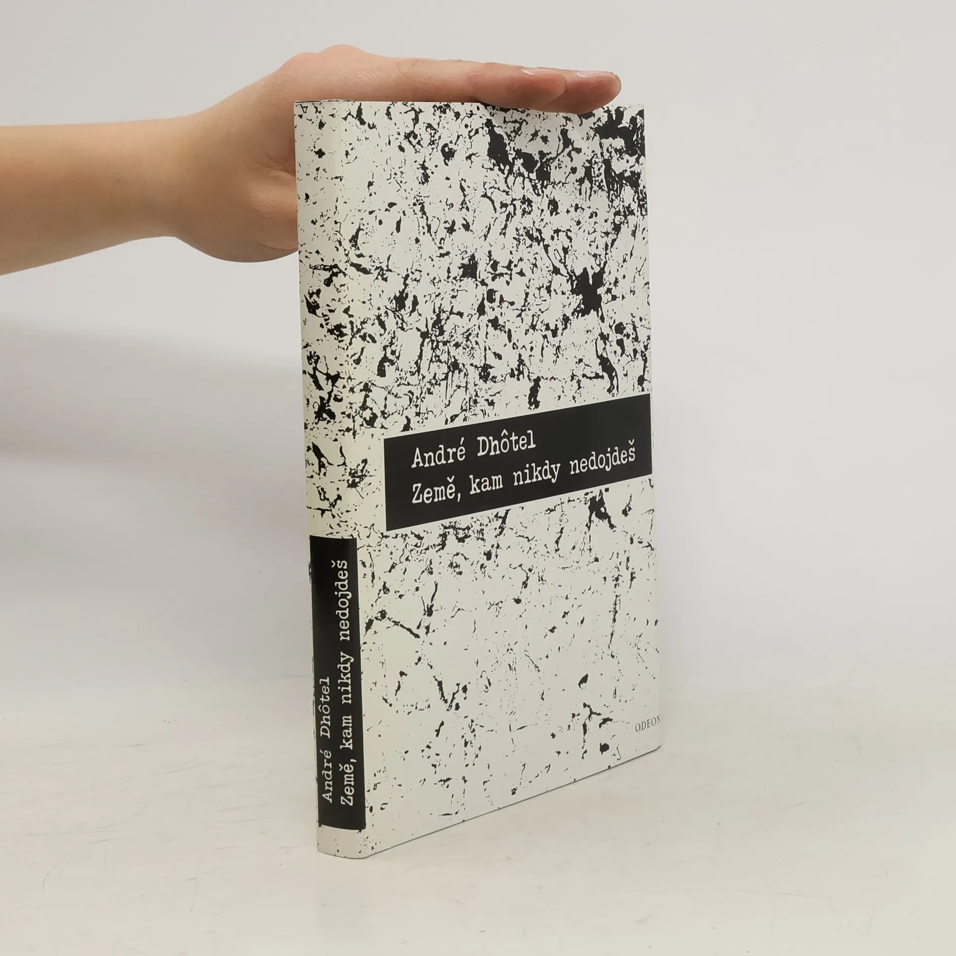 Země, kam nikdy nedojdeš | Book | André Dhôtel | CS