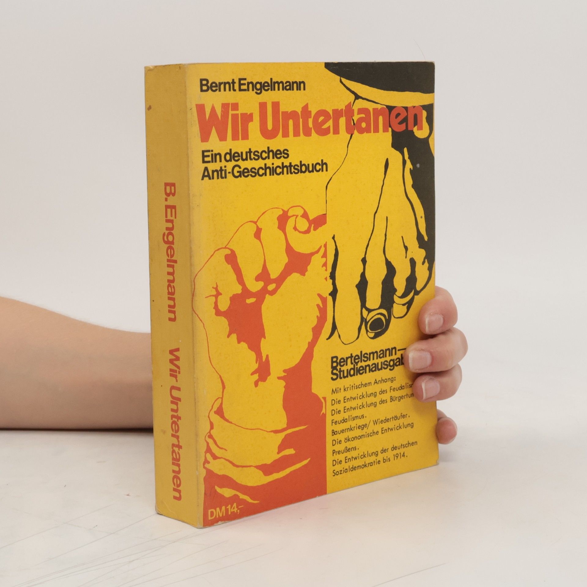 Bernt Engelmann Wir Untertanen : Ein Deutsches Anti-Geschichtsbuch