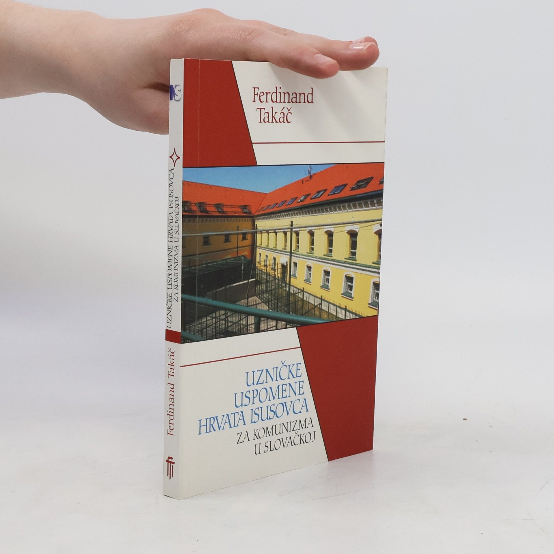 Ferdinand Takáč Uzničke uspomene hrvata isusovica