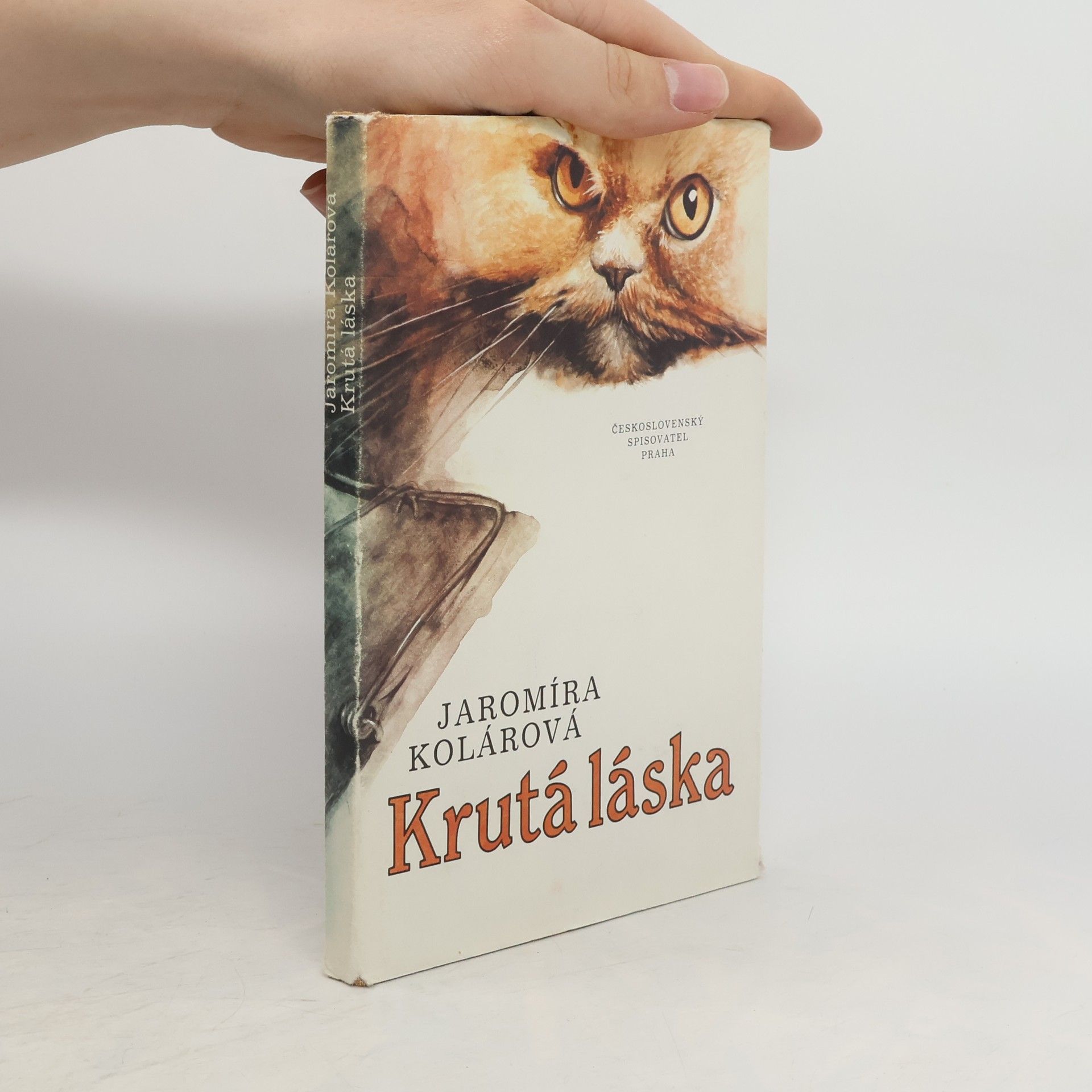 Jaromíra Kolárová Krutá láska