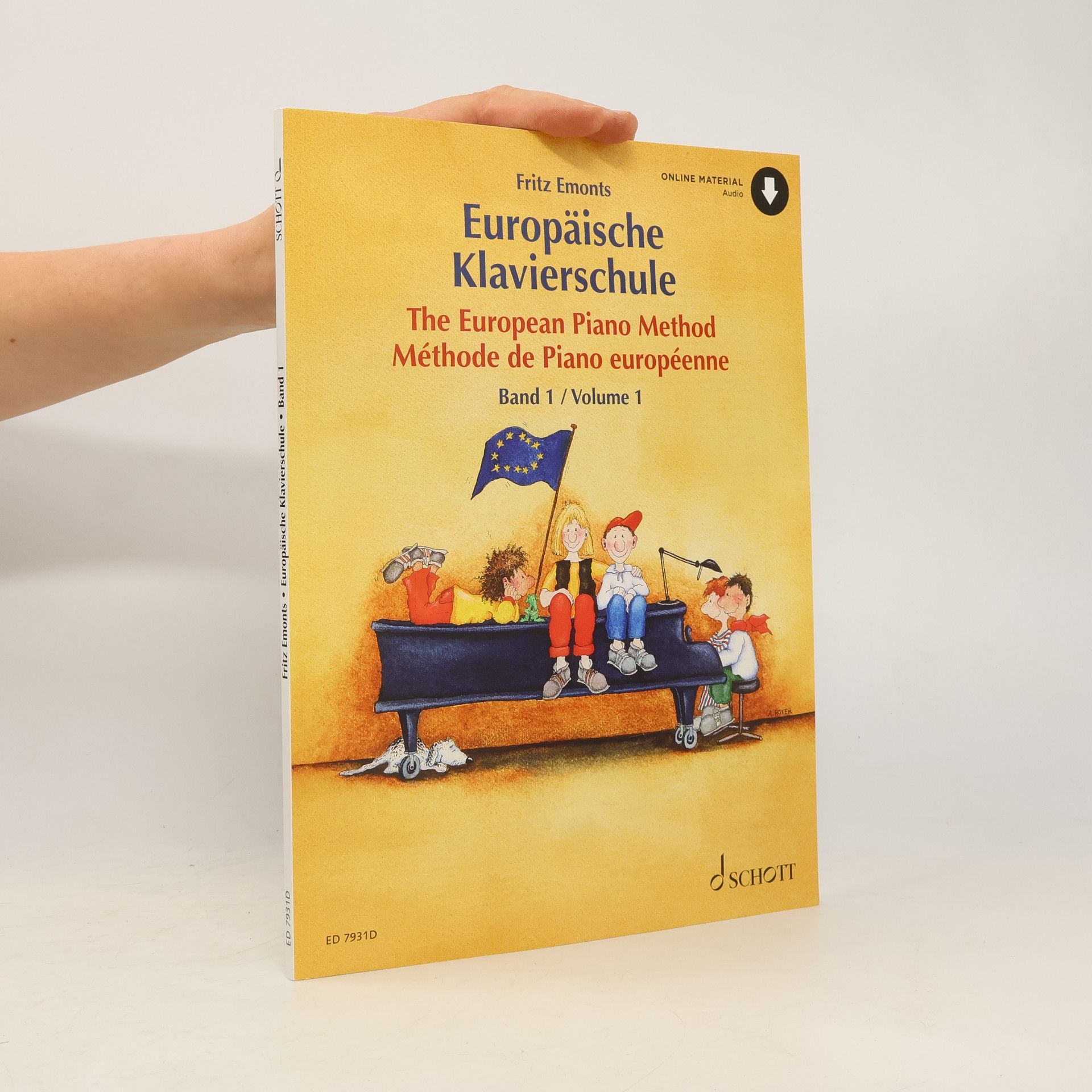 Fritz Emonts Europäische Klavierschule. Band 1, The European piano method. Volume 1, Méthode de piano européenne