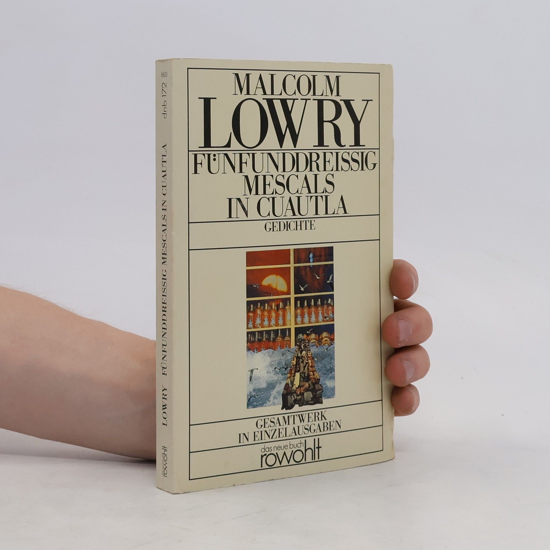 Malcolm Lowry Fünfunddreissig mescals in Cuautla