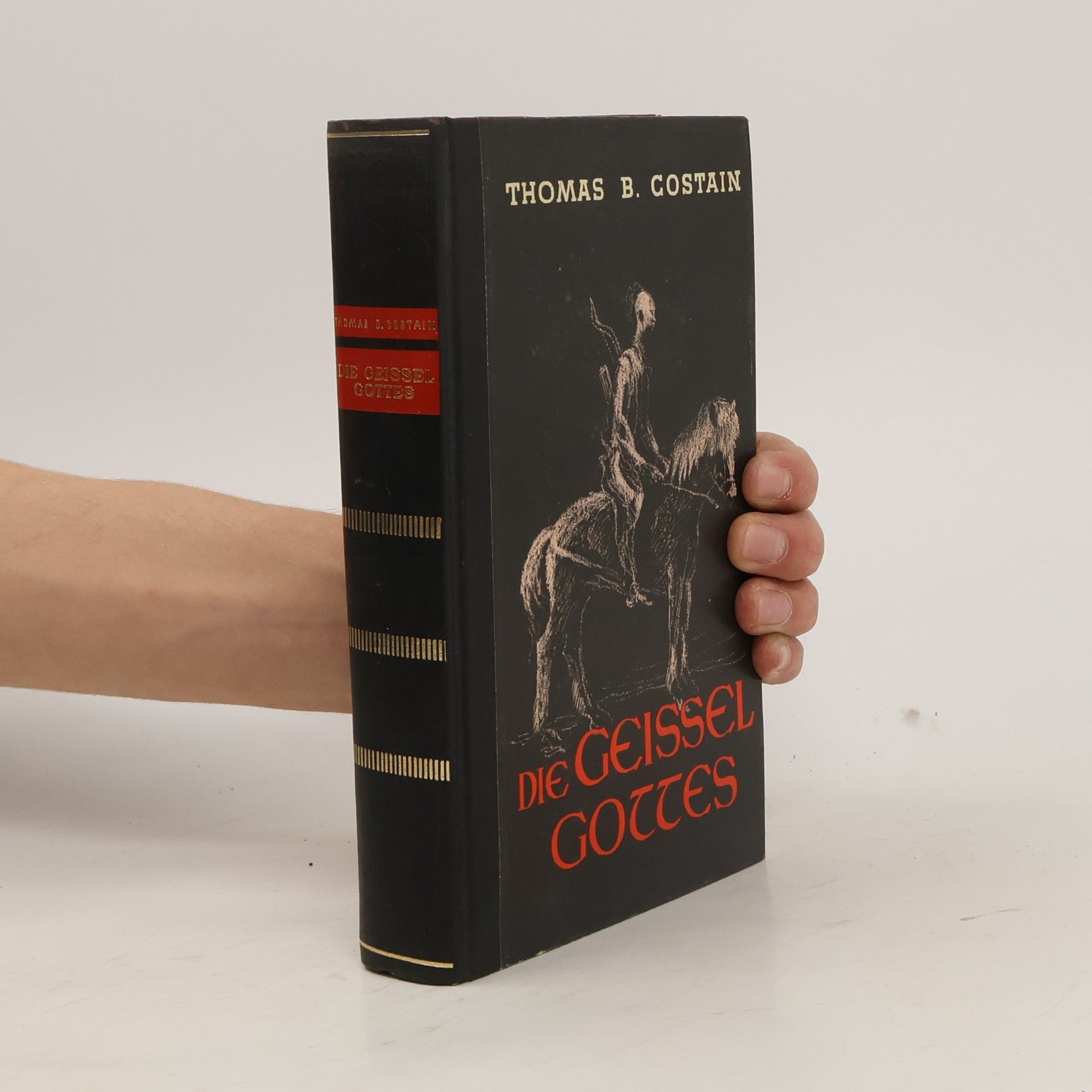 Thomas Bertram Costain Die Geissel Gottes