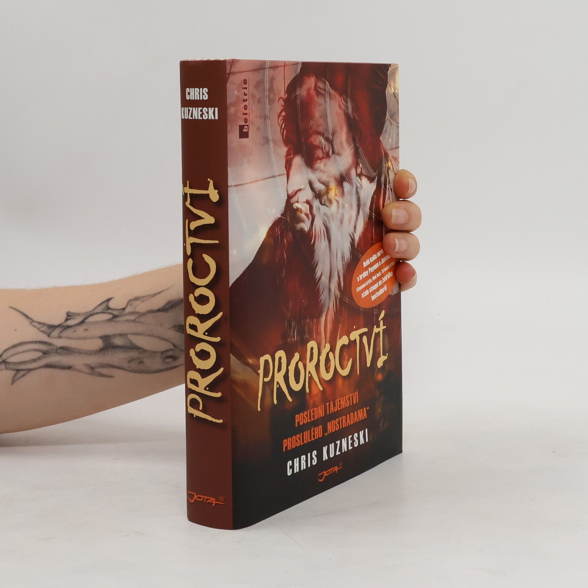 Chris Kuzneski Proroctví : Poslední tajemství proslulého "Nostradama"