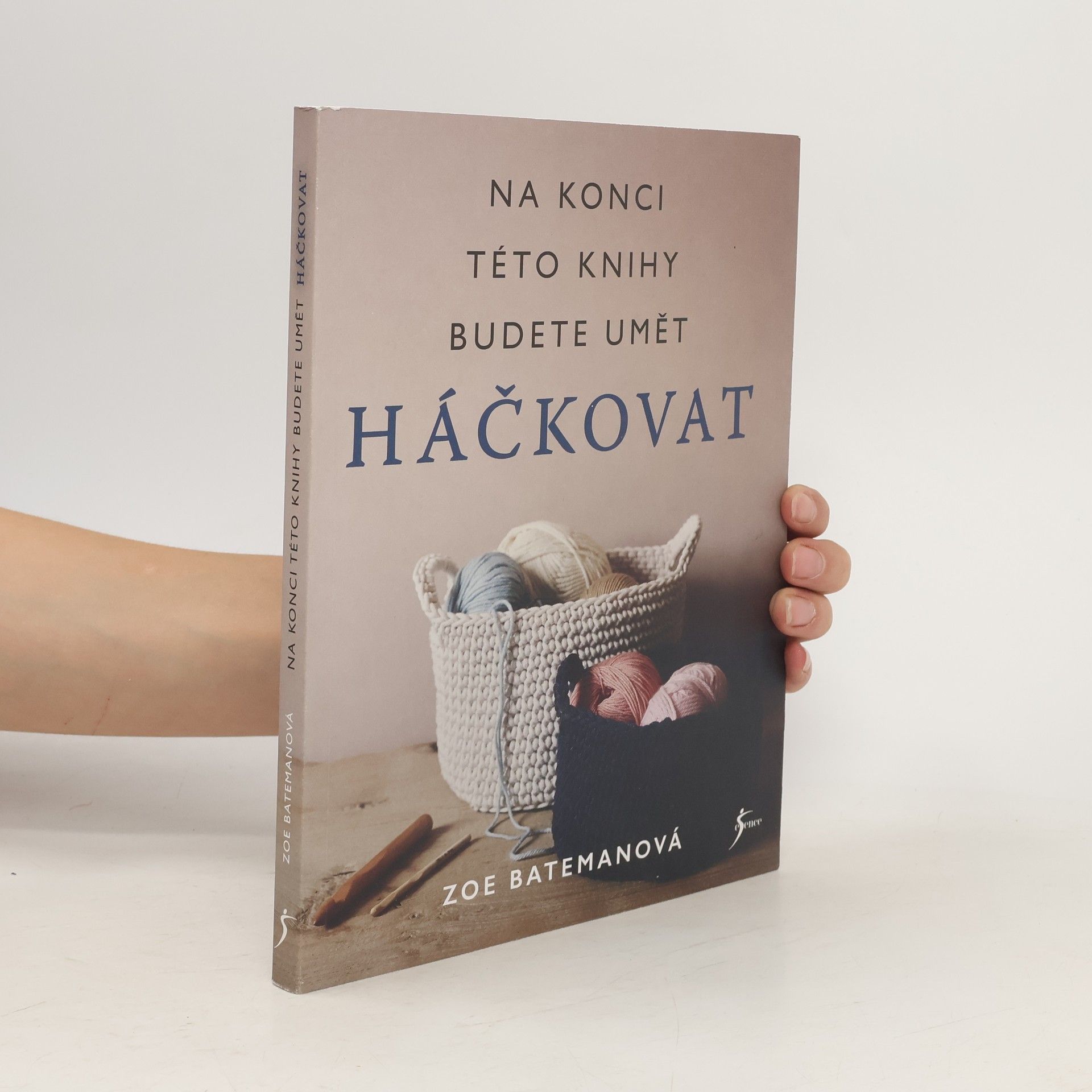 Zoe Bateman Na konci této knihy budete umět háčkovat