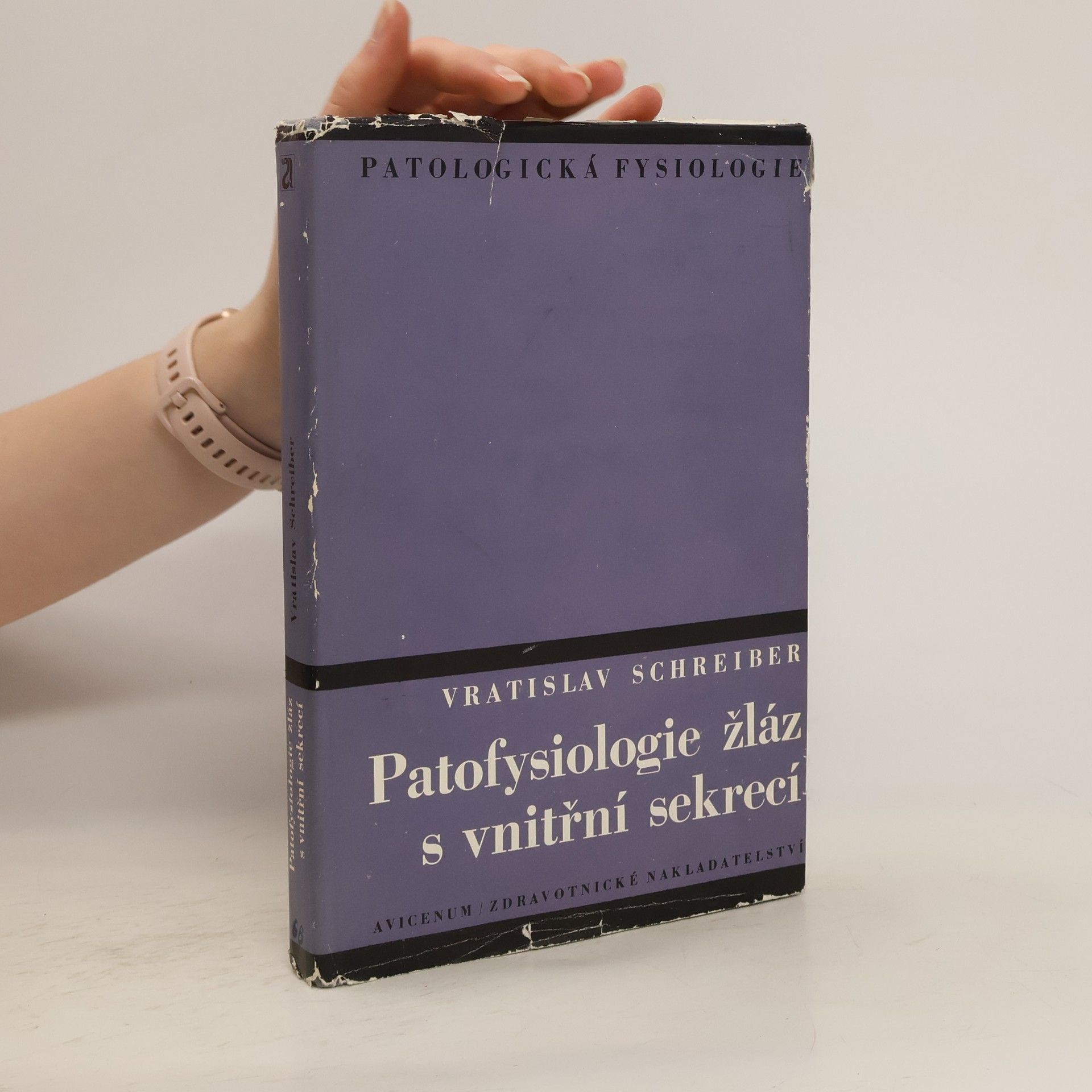 Vratislav Schreiber Patofysiologie žláz s vnitřní sekrecí