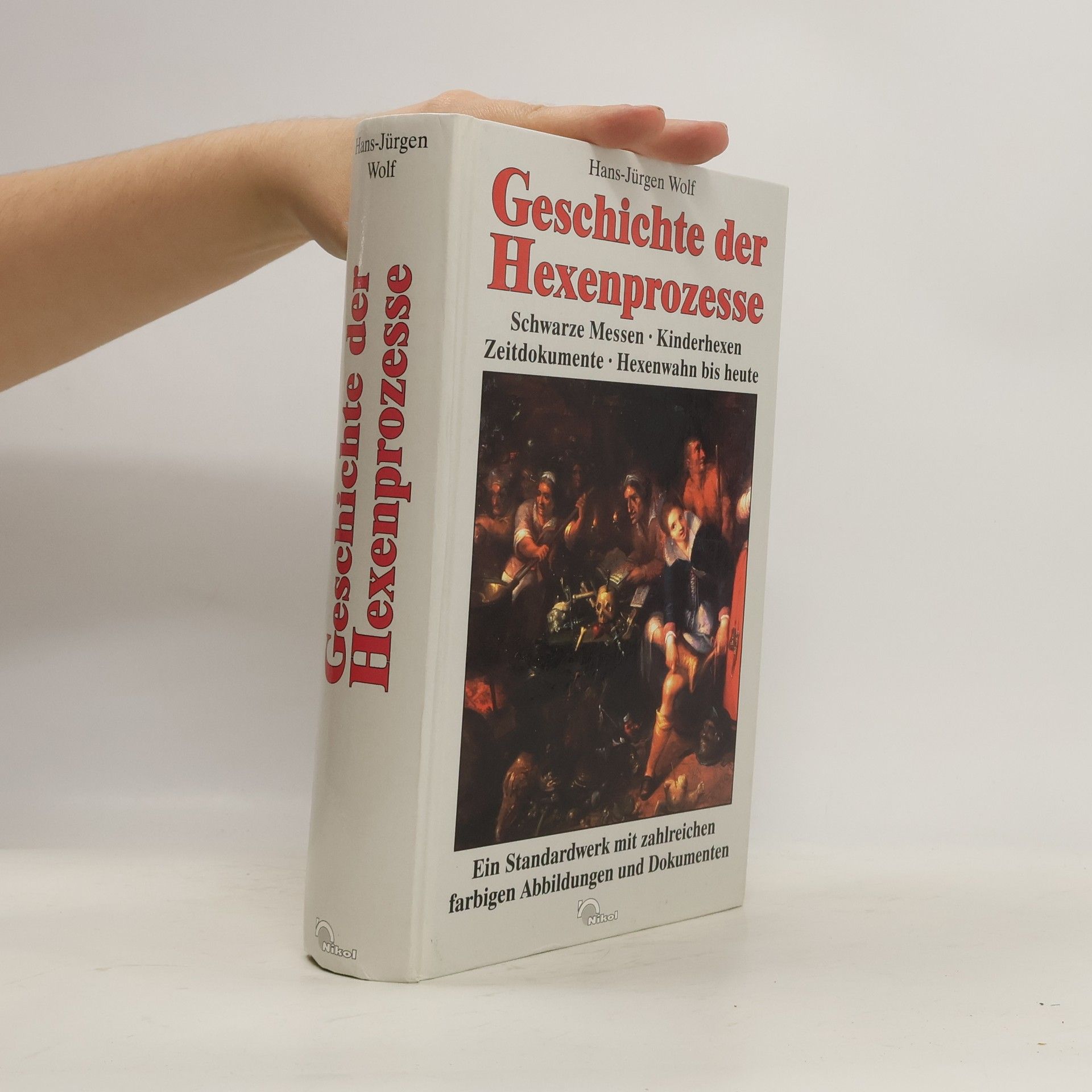 Hans-Jürgen Wolf Geschichte der Hexenprozesse