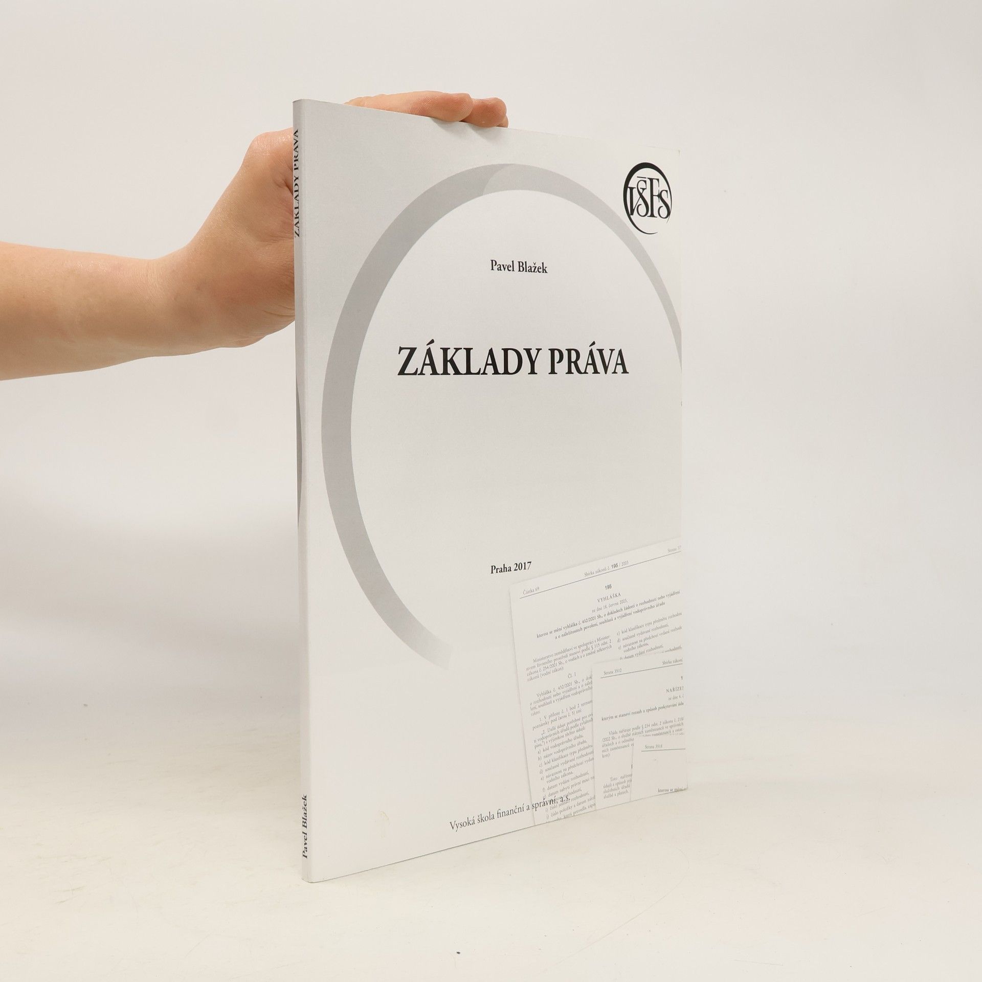 Petr Blažek Základy práva : teorie práva a základy ústavního práva České republiky