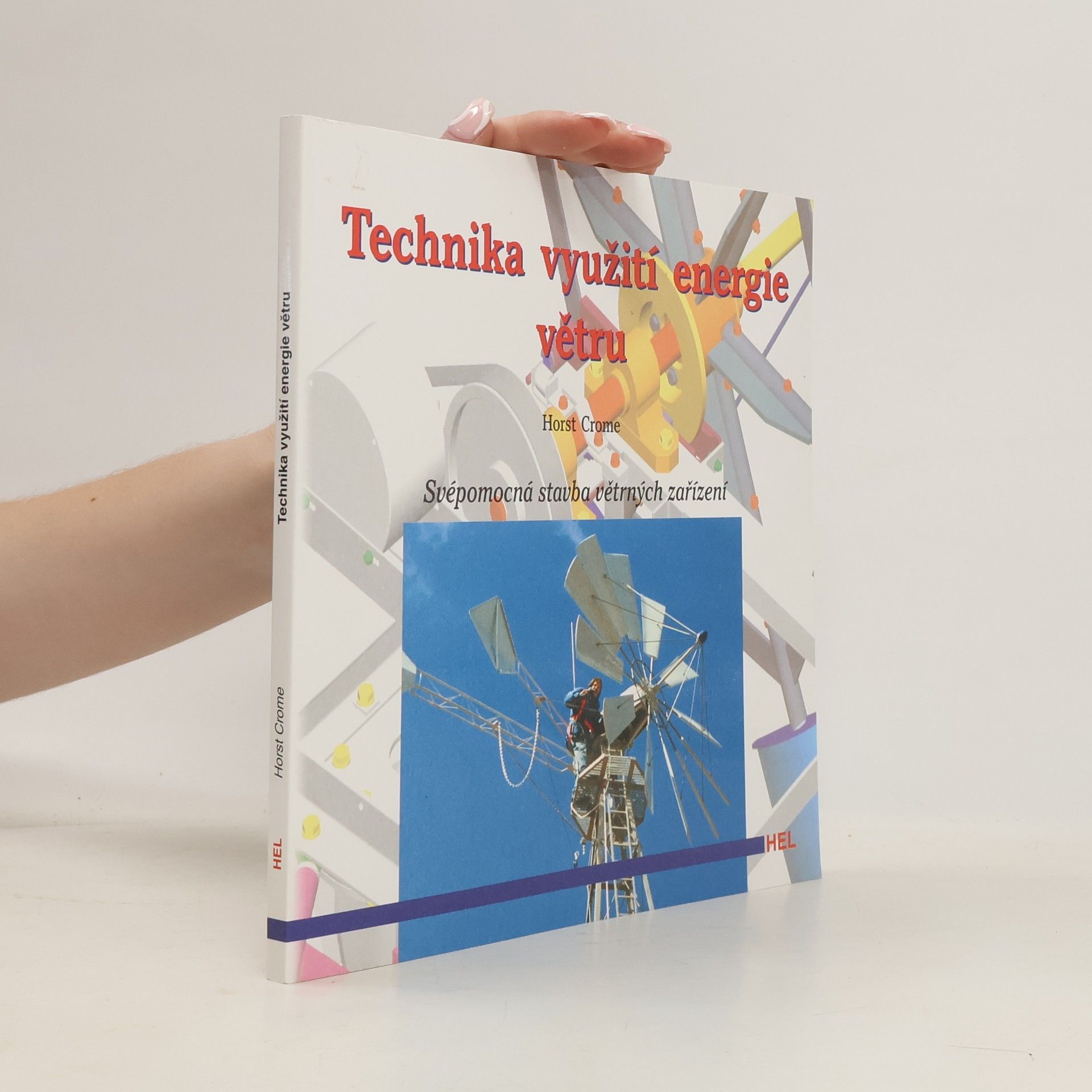 Horst Crome Technika využití energie větru