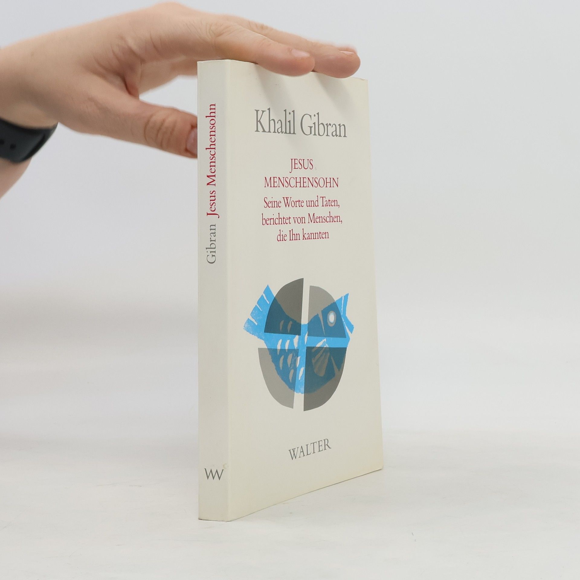 Khalil Gibran Jesus Menschensohn