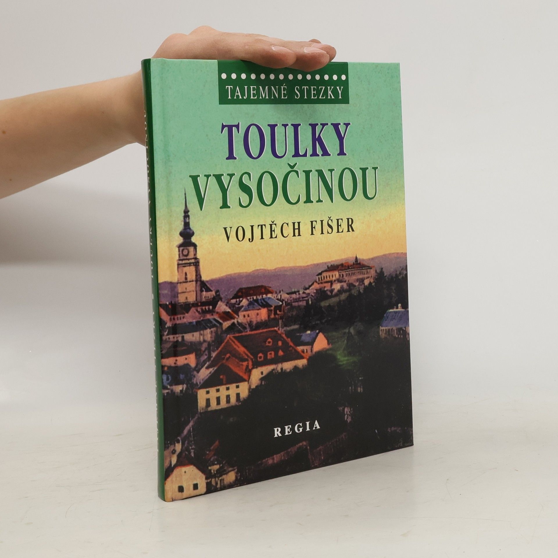 Felix Krumlowský Toulky Vysočinou