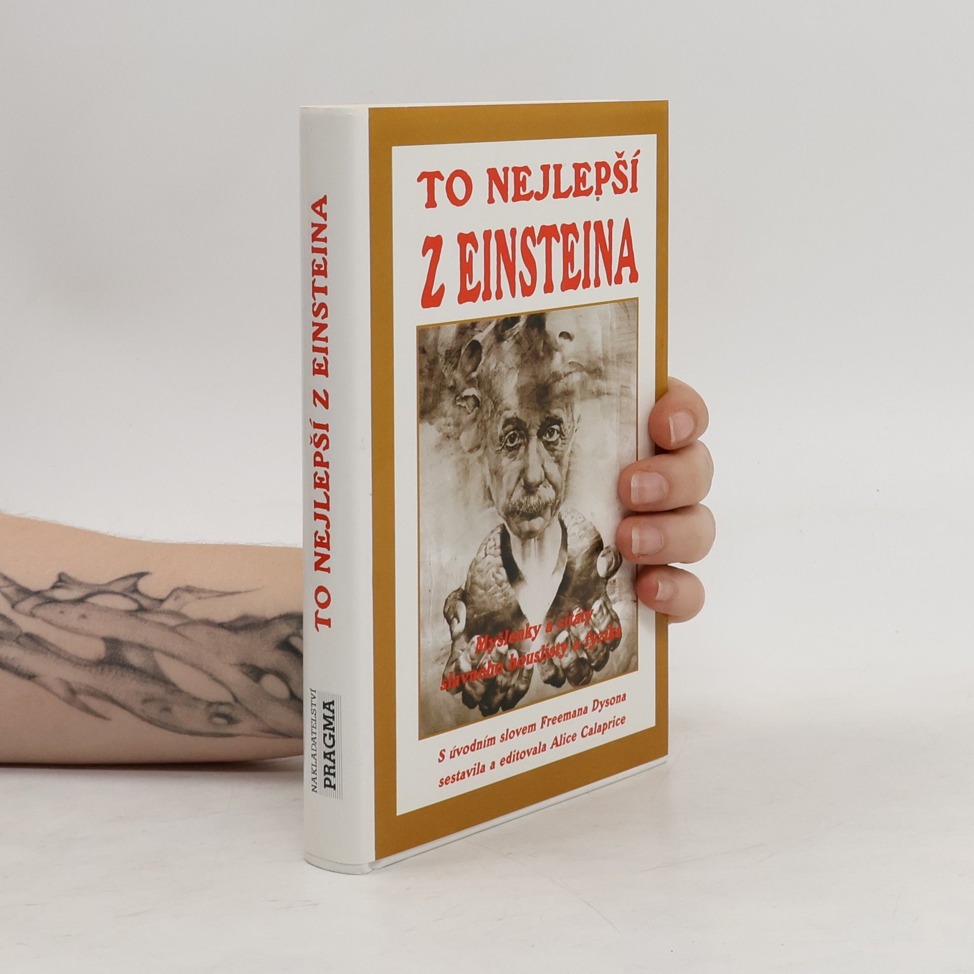 Albert Einstein To nejlepší z Einsteina. Myšlenky a citáty slavného houslisty a fyzika