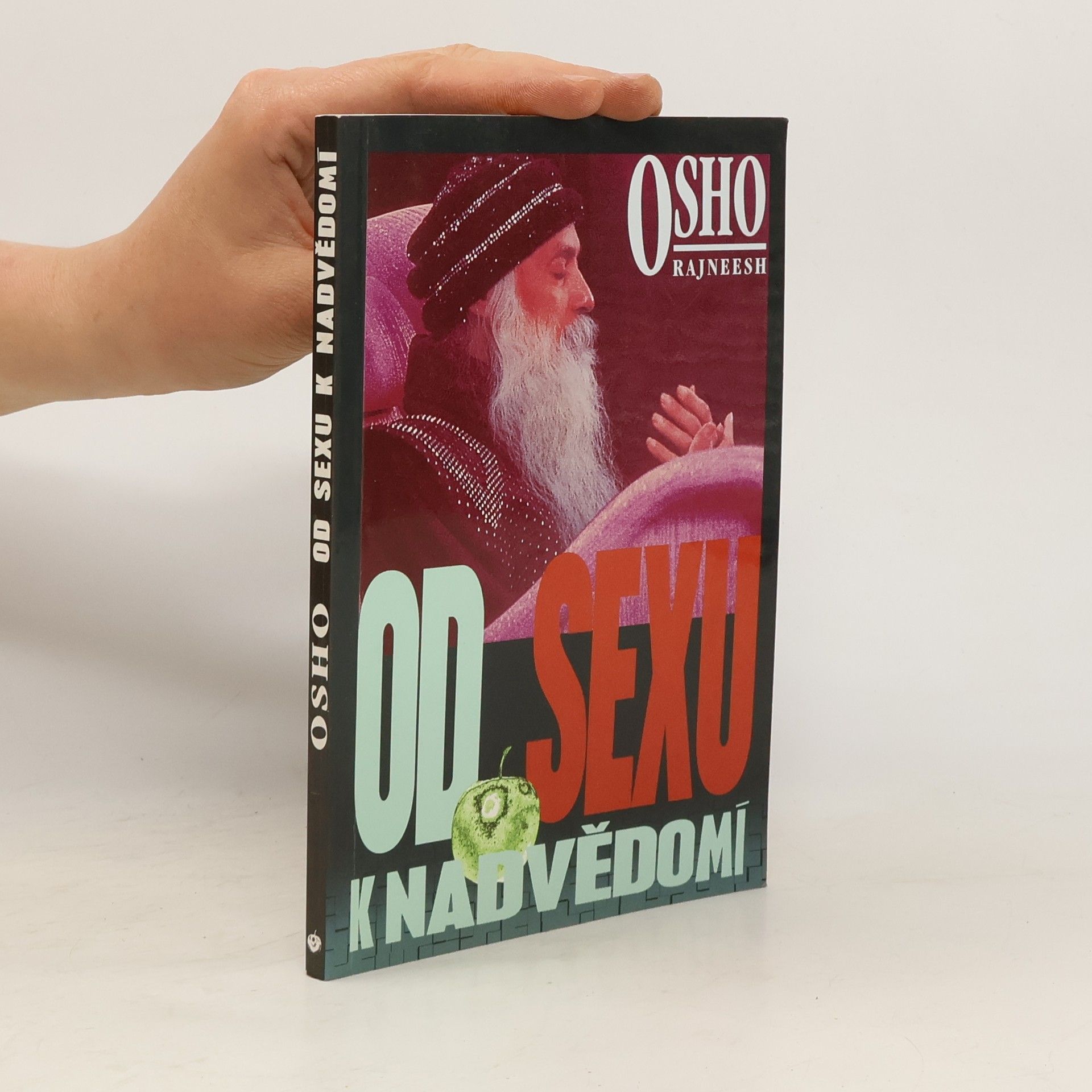 Osho Od sexu k nadvědomí