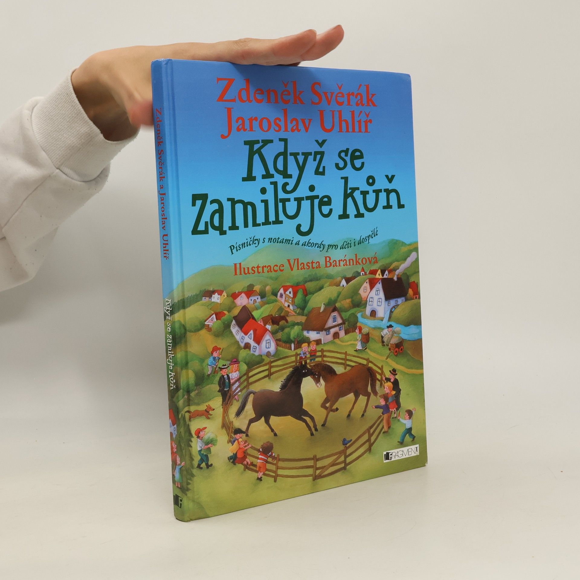 Zdeněk Svěrák Když se zamiluje kůň : písničky s notami a akordy pro děti i dospělé