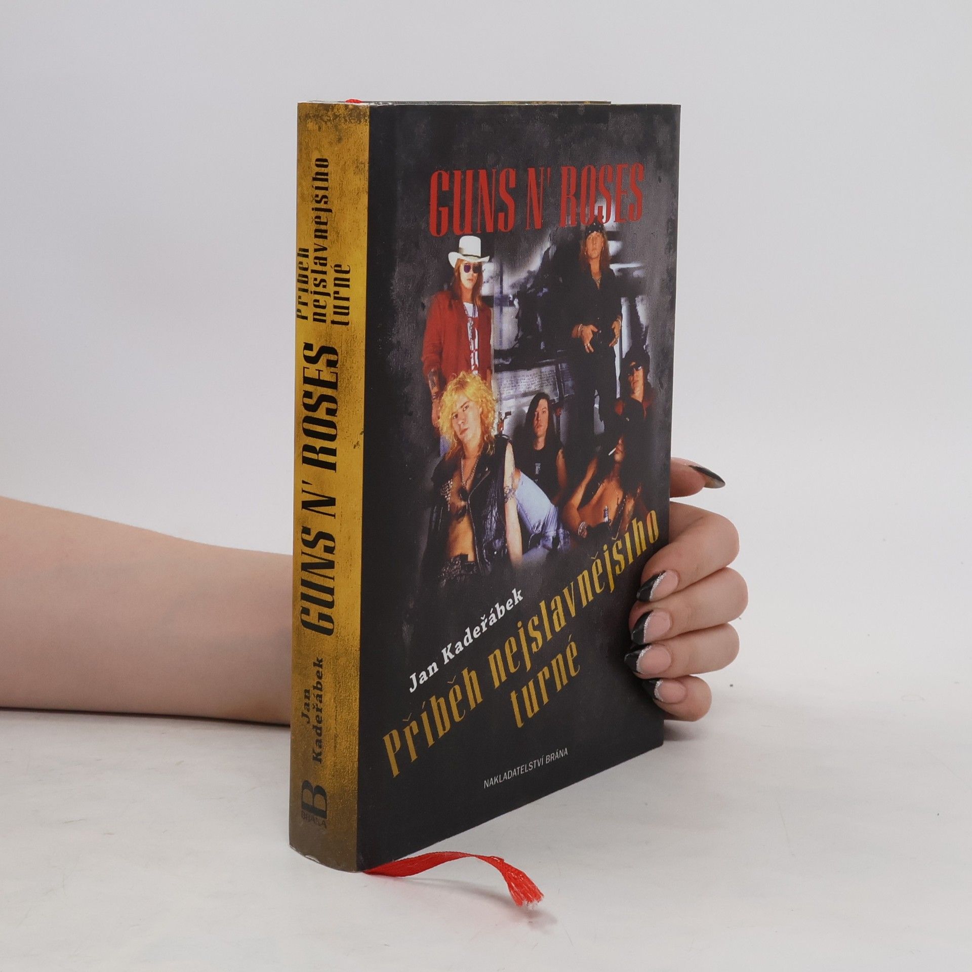 Jan Kadeřábek Guns N' Roses - Příběh nejslavnějšího turné