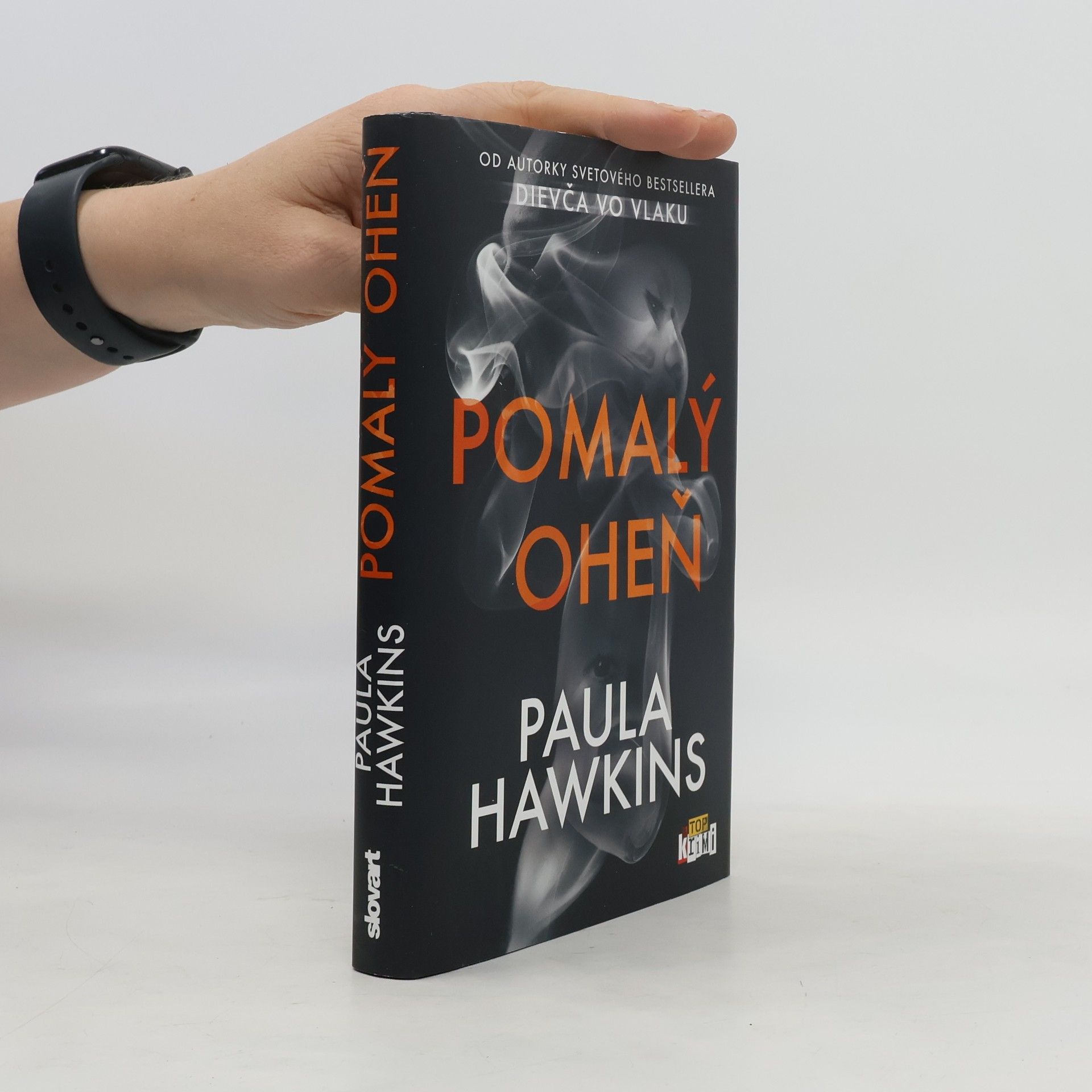 Paula Hawkinsová Pomalý oheň