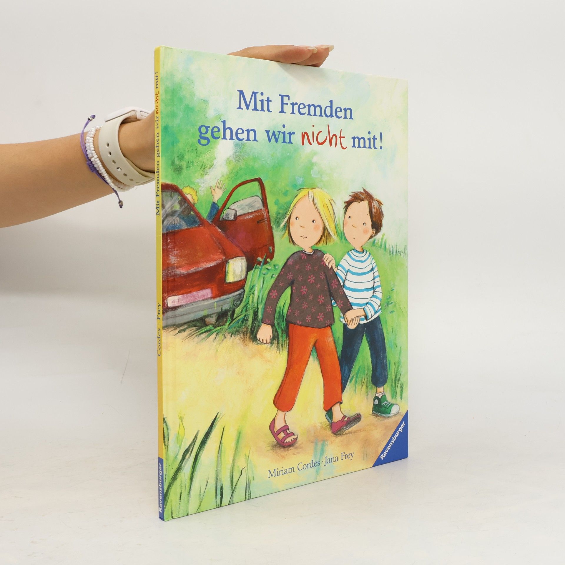 Jana Frey Mit Fremden gehen wir nicht mit!