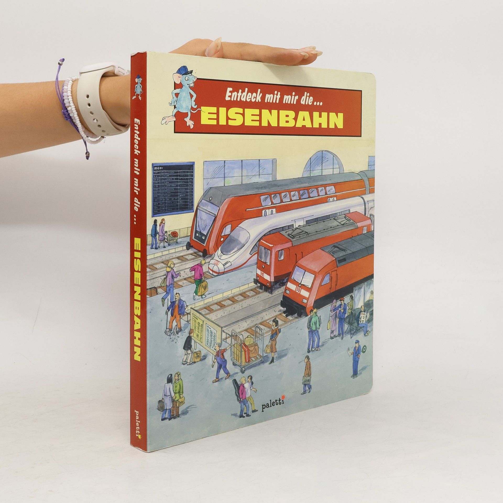 Autorenkollektiv Entdeck mit mir die Eisenbahn