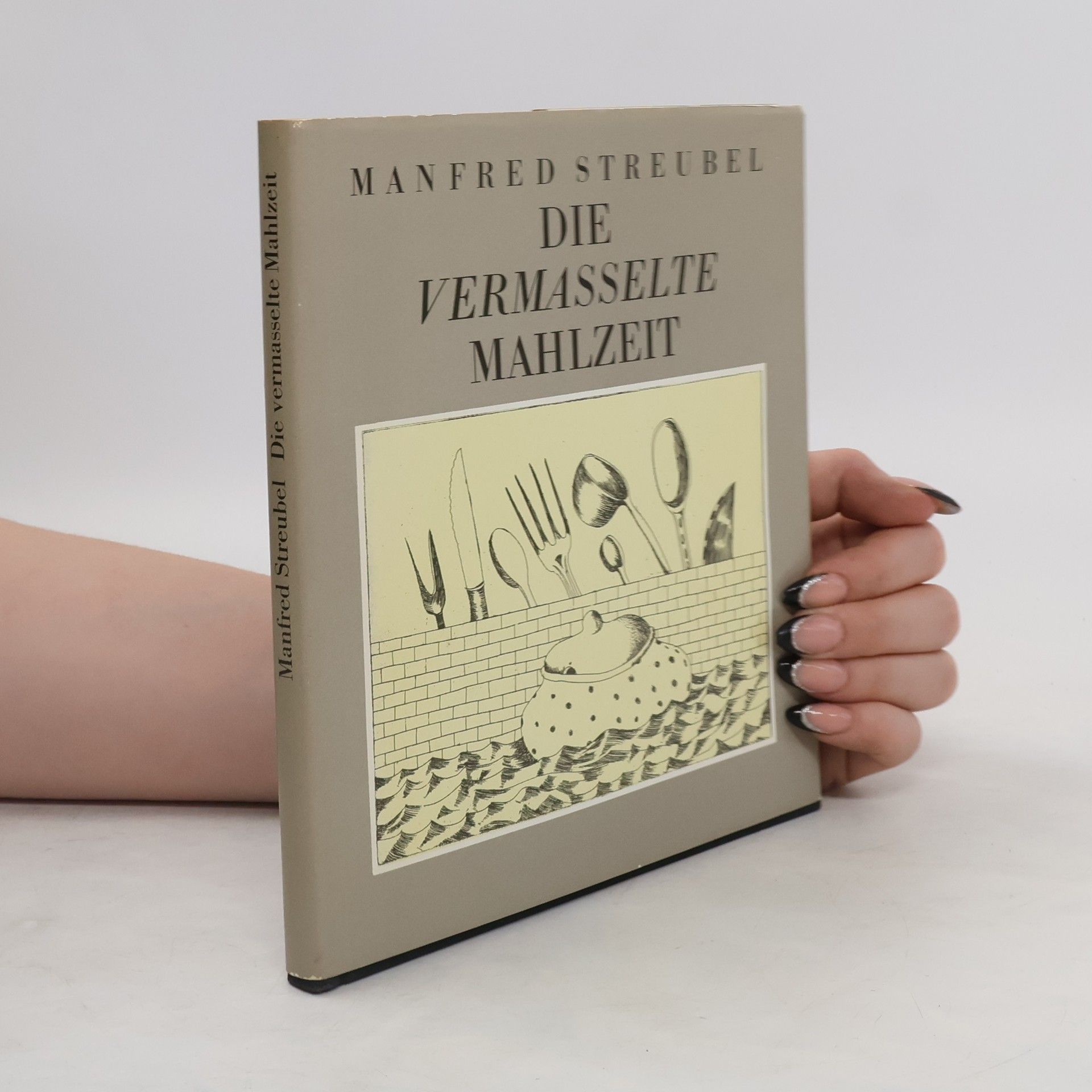 Manfred Streubel Die vermasselte Mahlzeit