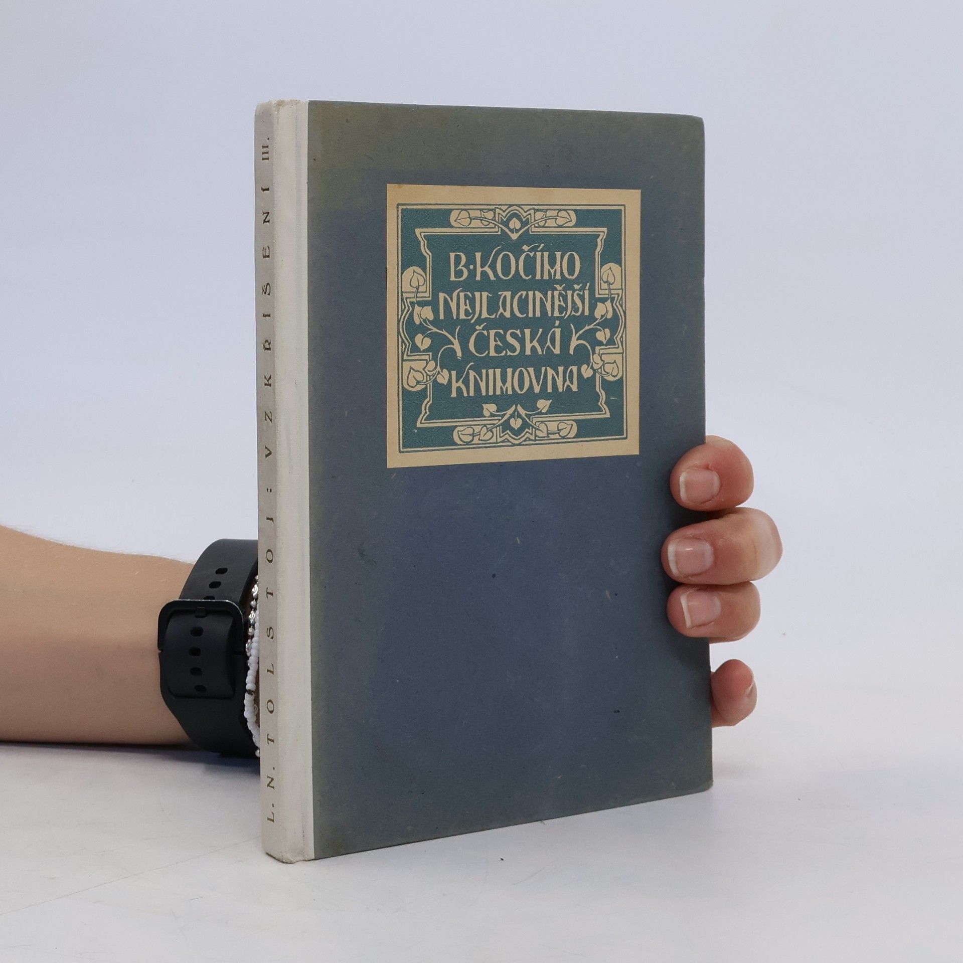 Lev Nikolajevič Tolstoj Vzkříšení. Díl II. a III.