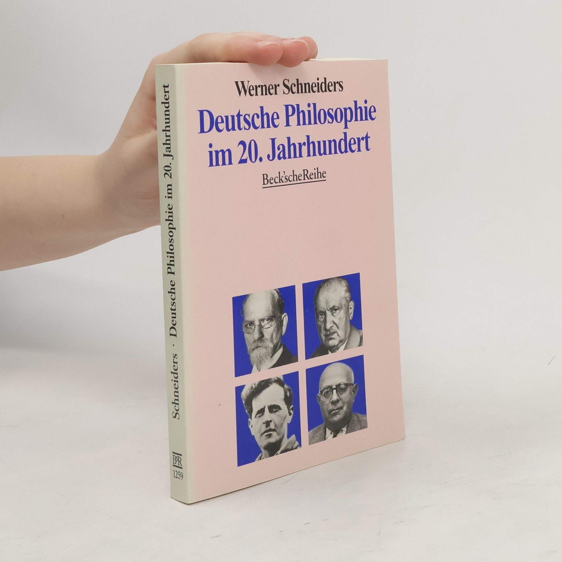 Werner Schneiders Deutsche Philosophie im 20. Jahrhundert