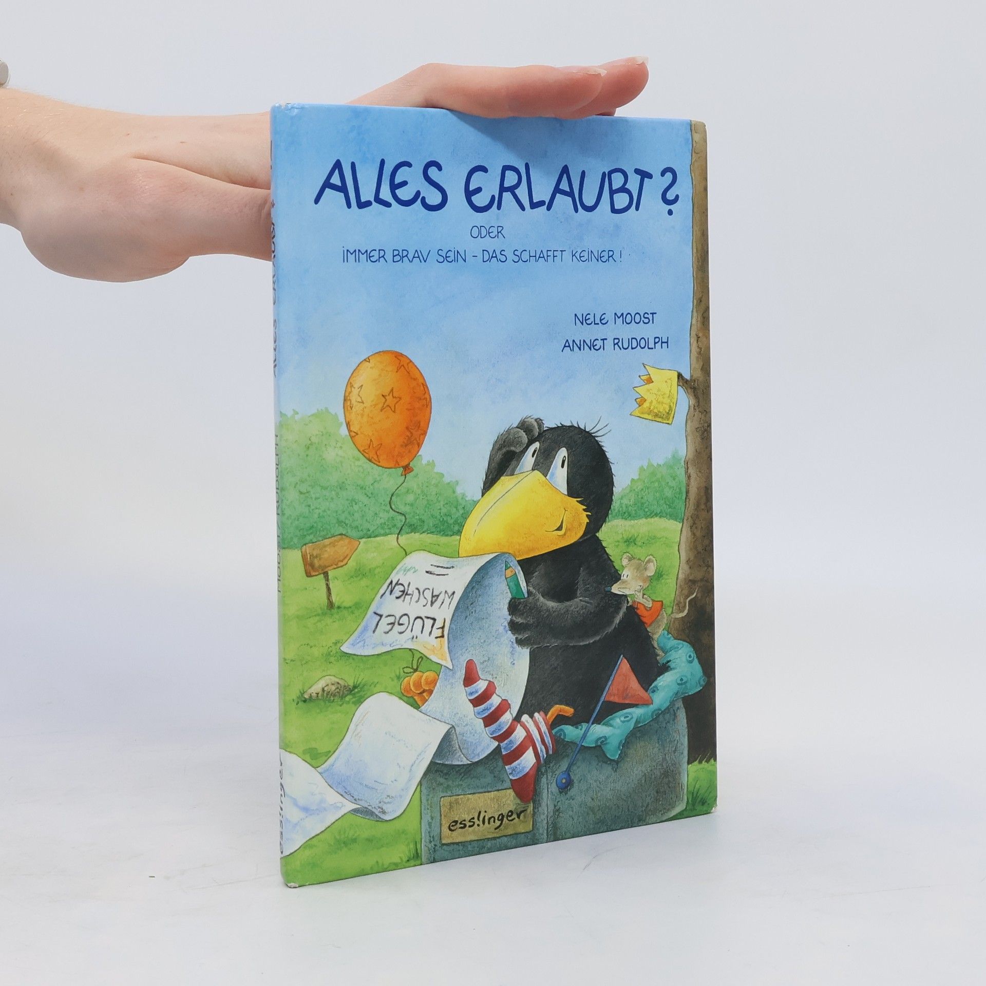 Nele Moost Alles erlaubt? Oder immer brav sein - das schafft keiner!