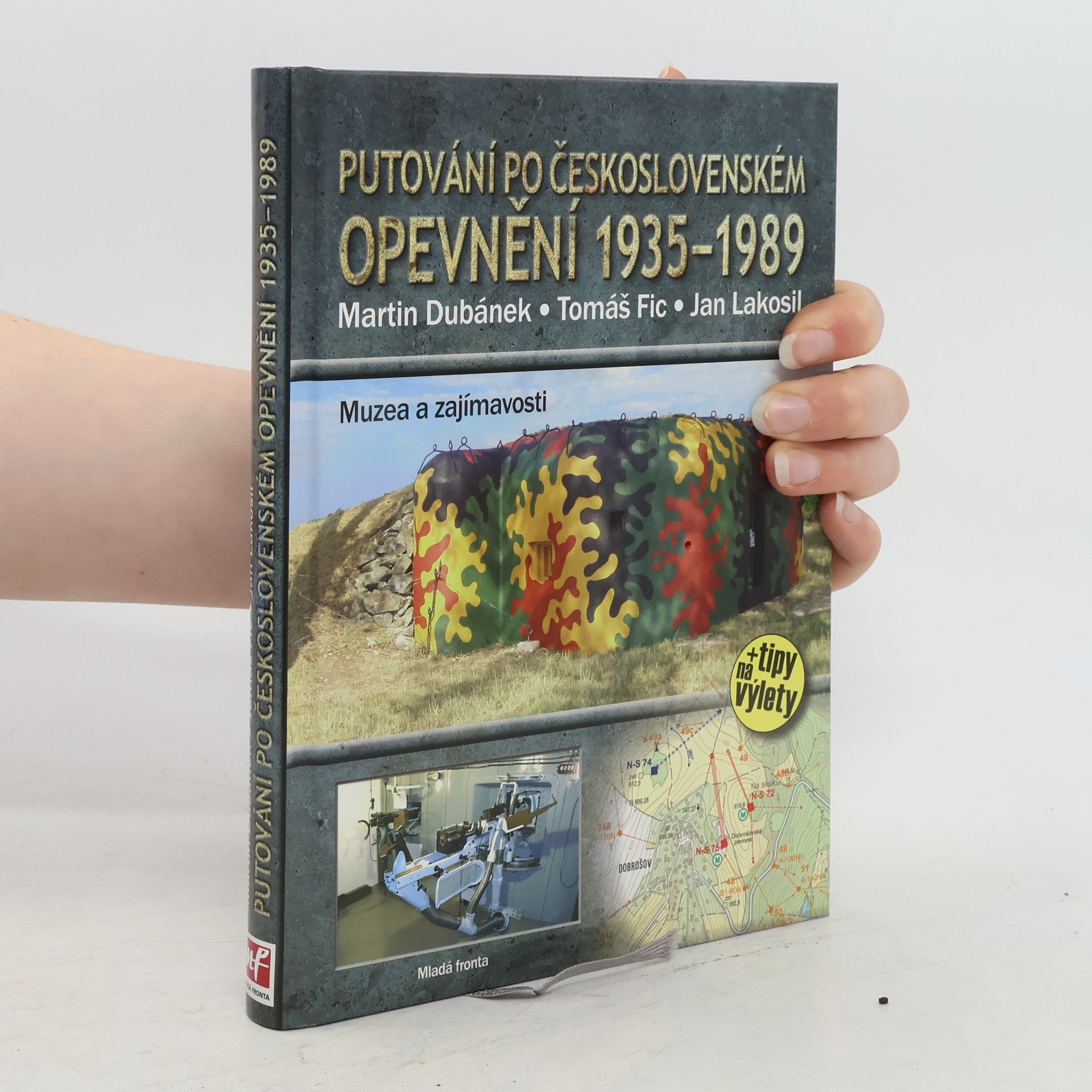 Martin Dubánek Putování po československém opevnění 1935-1989