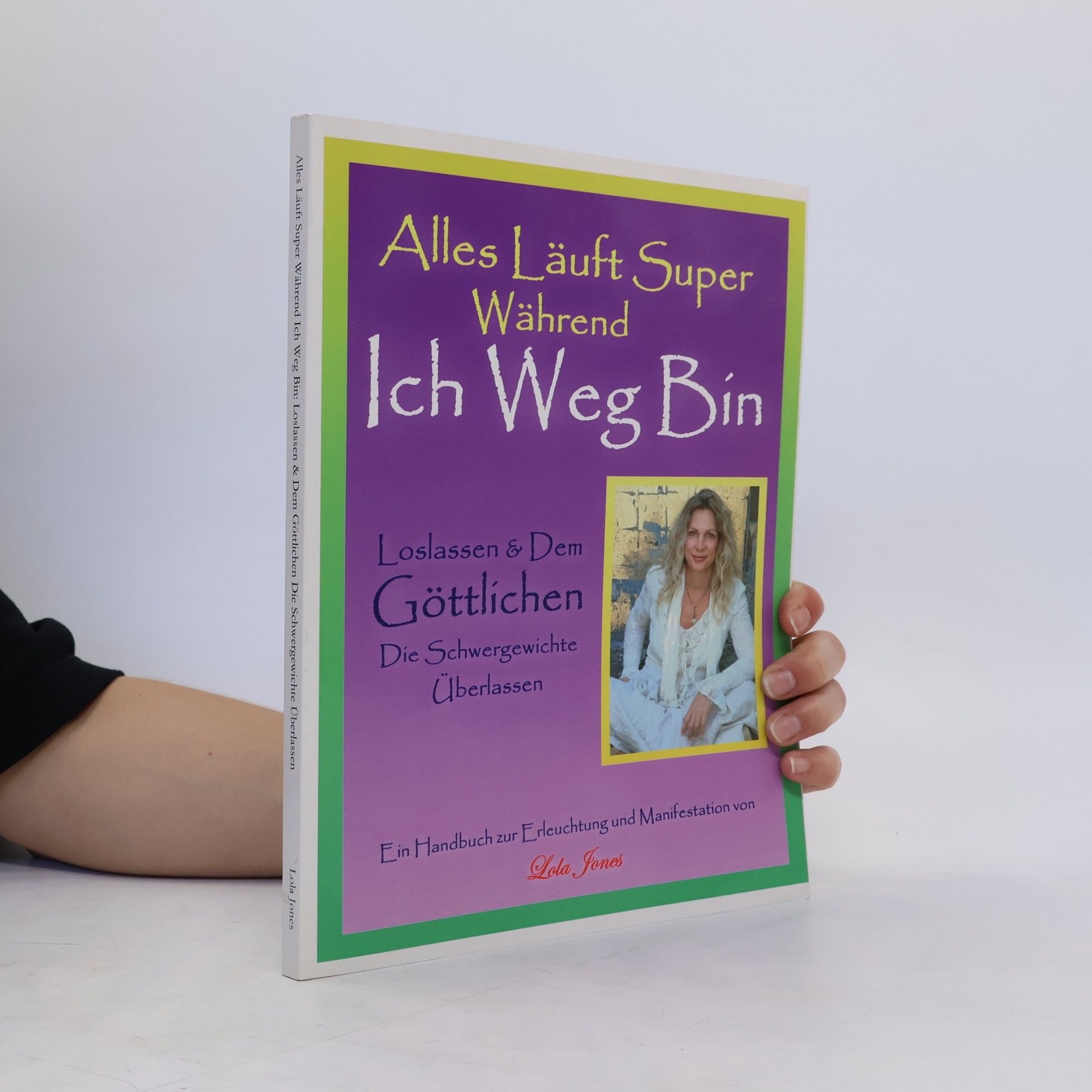 Lola Jones Alles Läuft Super Während. Ich weg bin