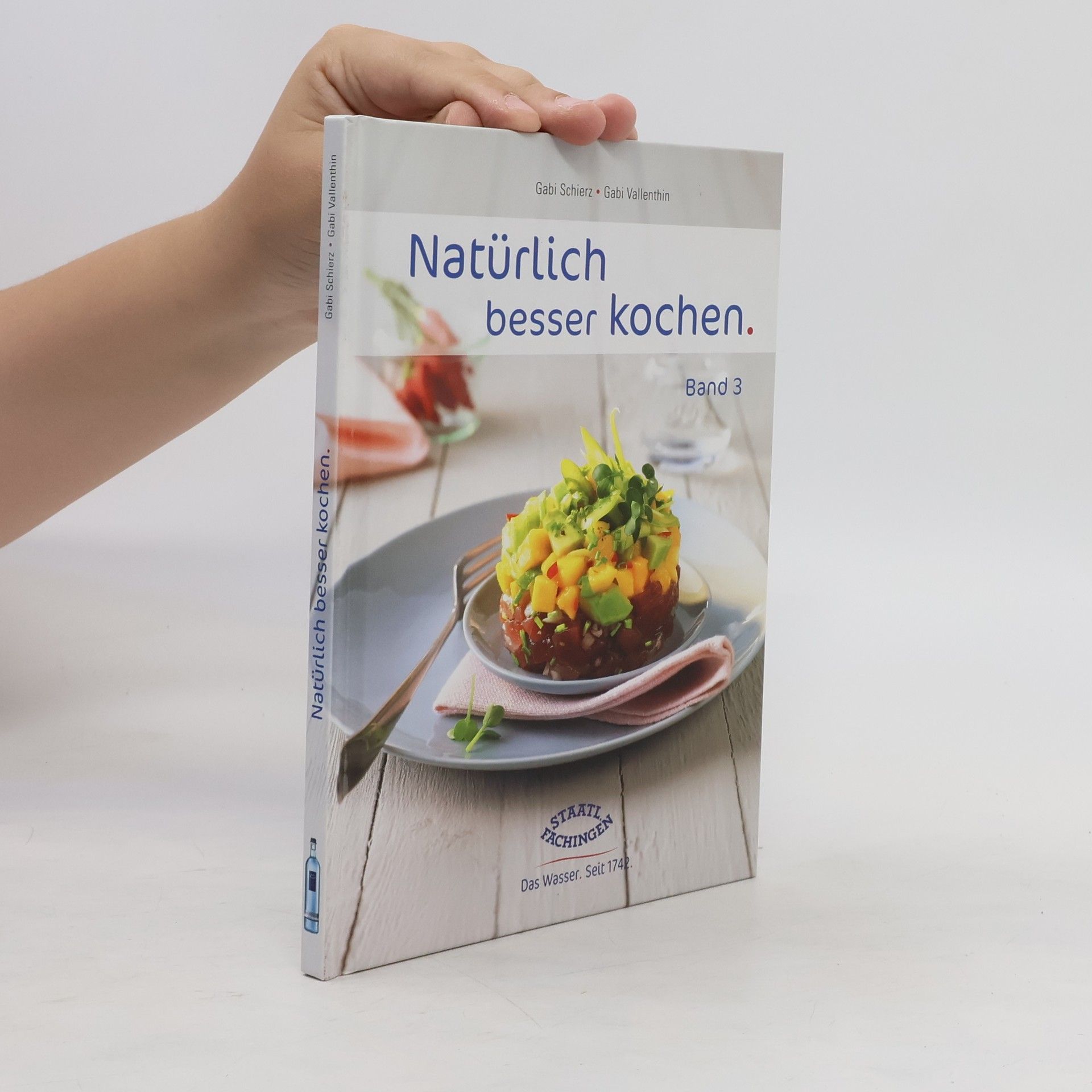 Gabi Schierz Natürlich besser kochen. Band 3