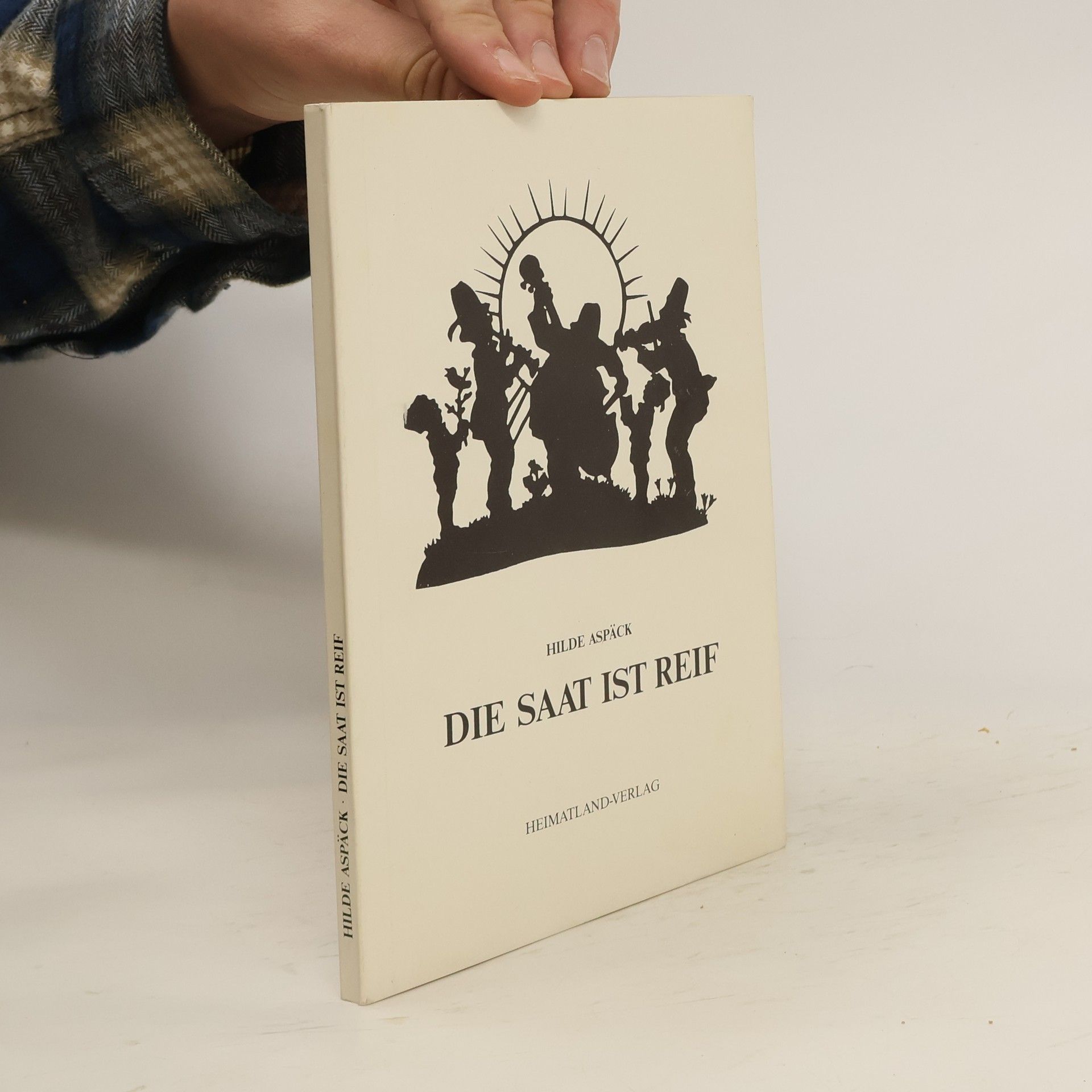 Hilde Aspäck Die Saat ist reif