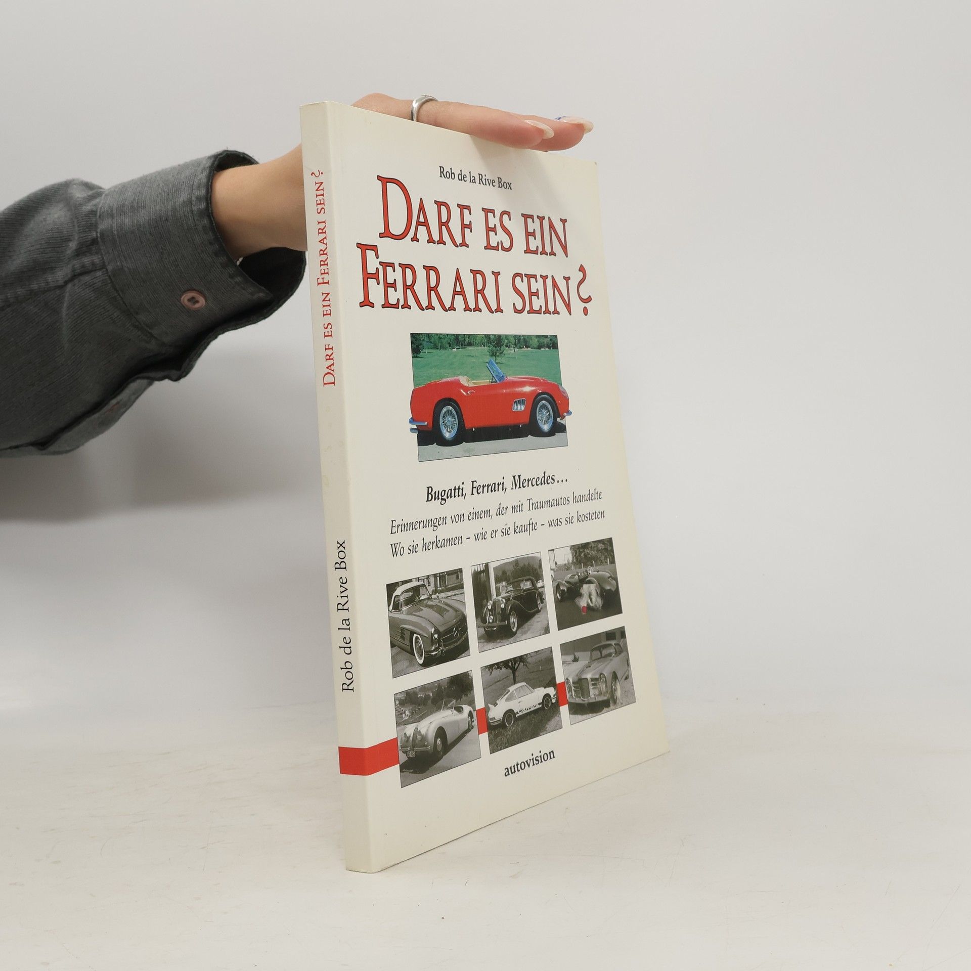 Rob De La Rive Box Darf es ein Ferrari sein?