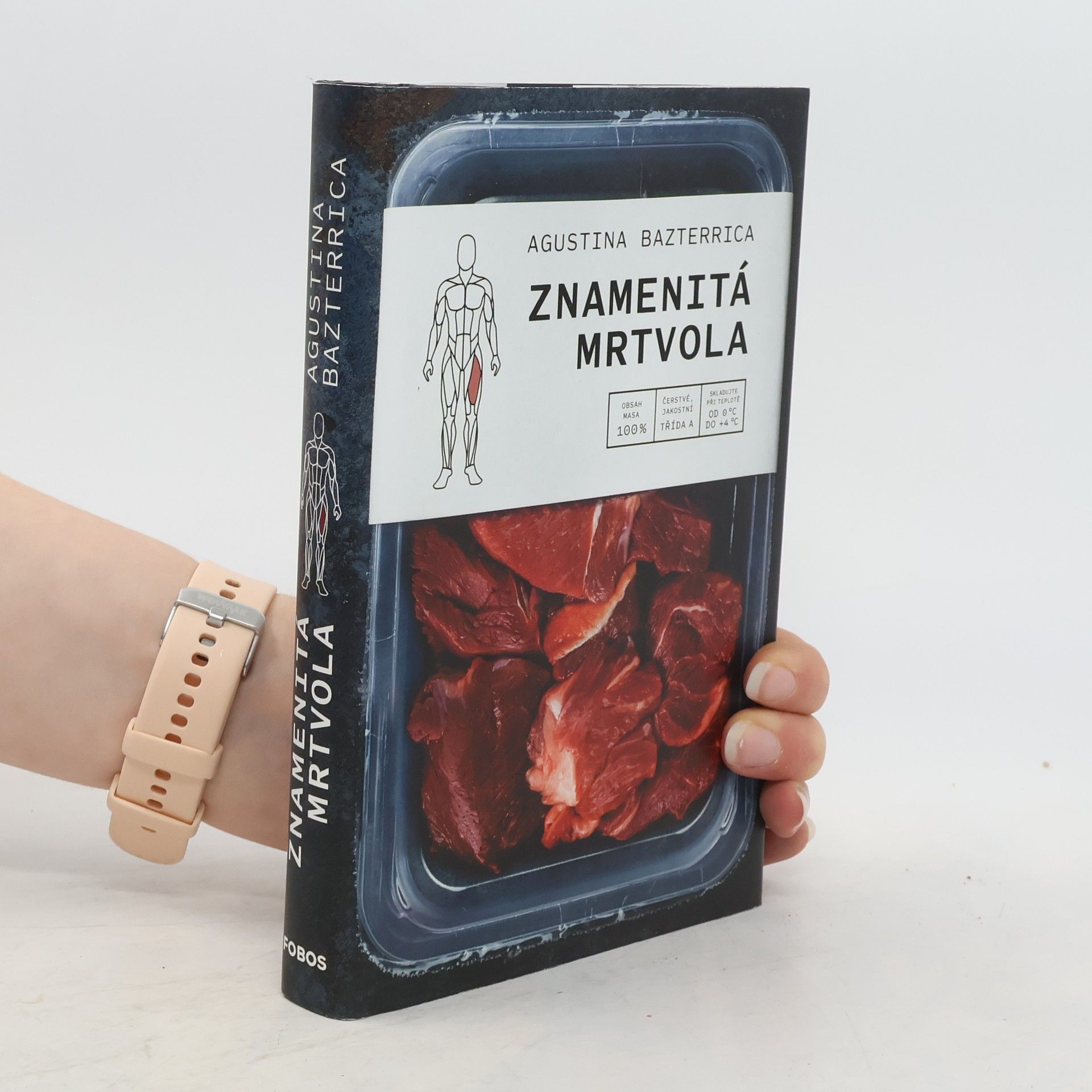 Agustina Bazterrica Znamenitá mrtvola