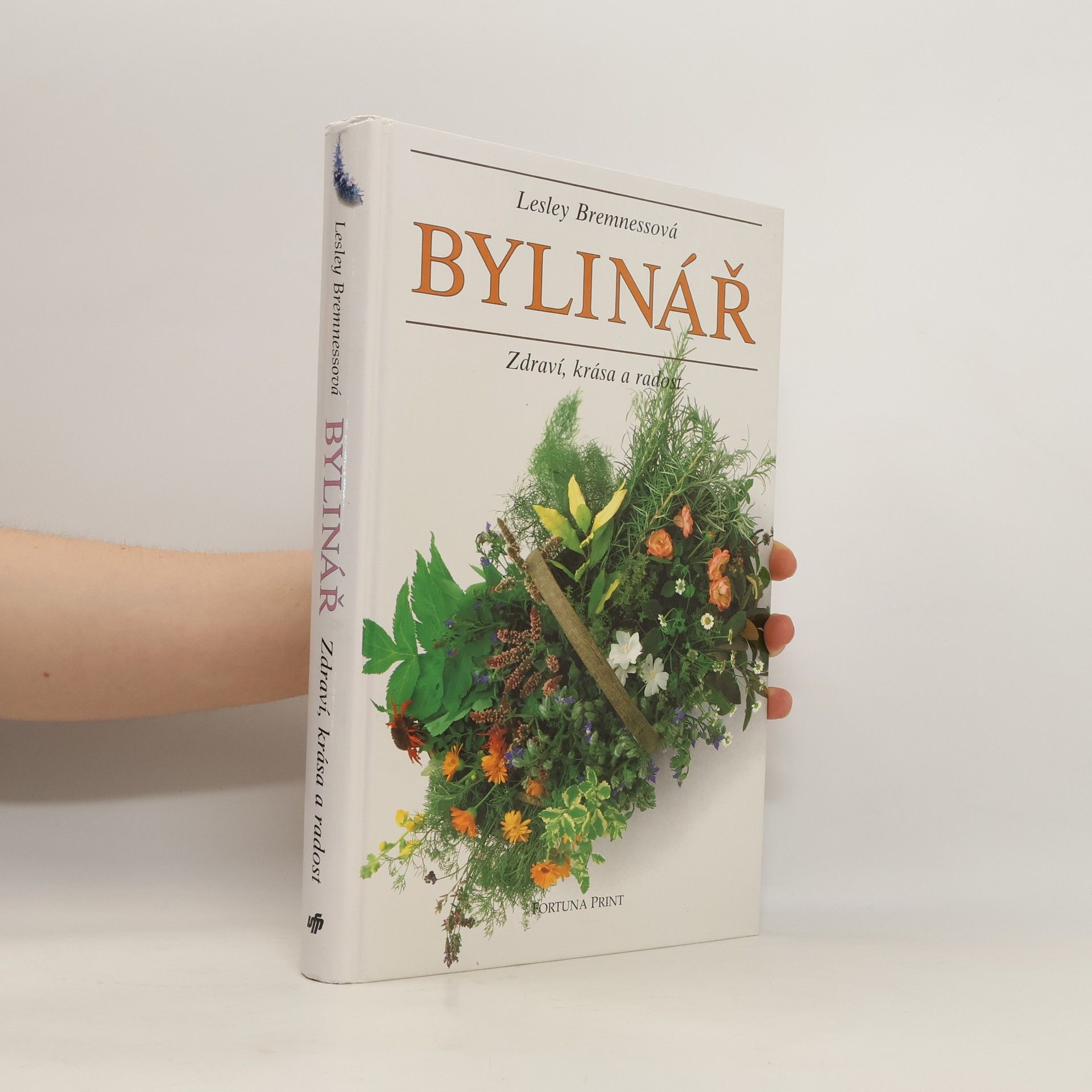Lesley Bremness Bylinář : Zdraví, krása, radost