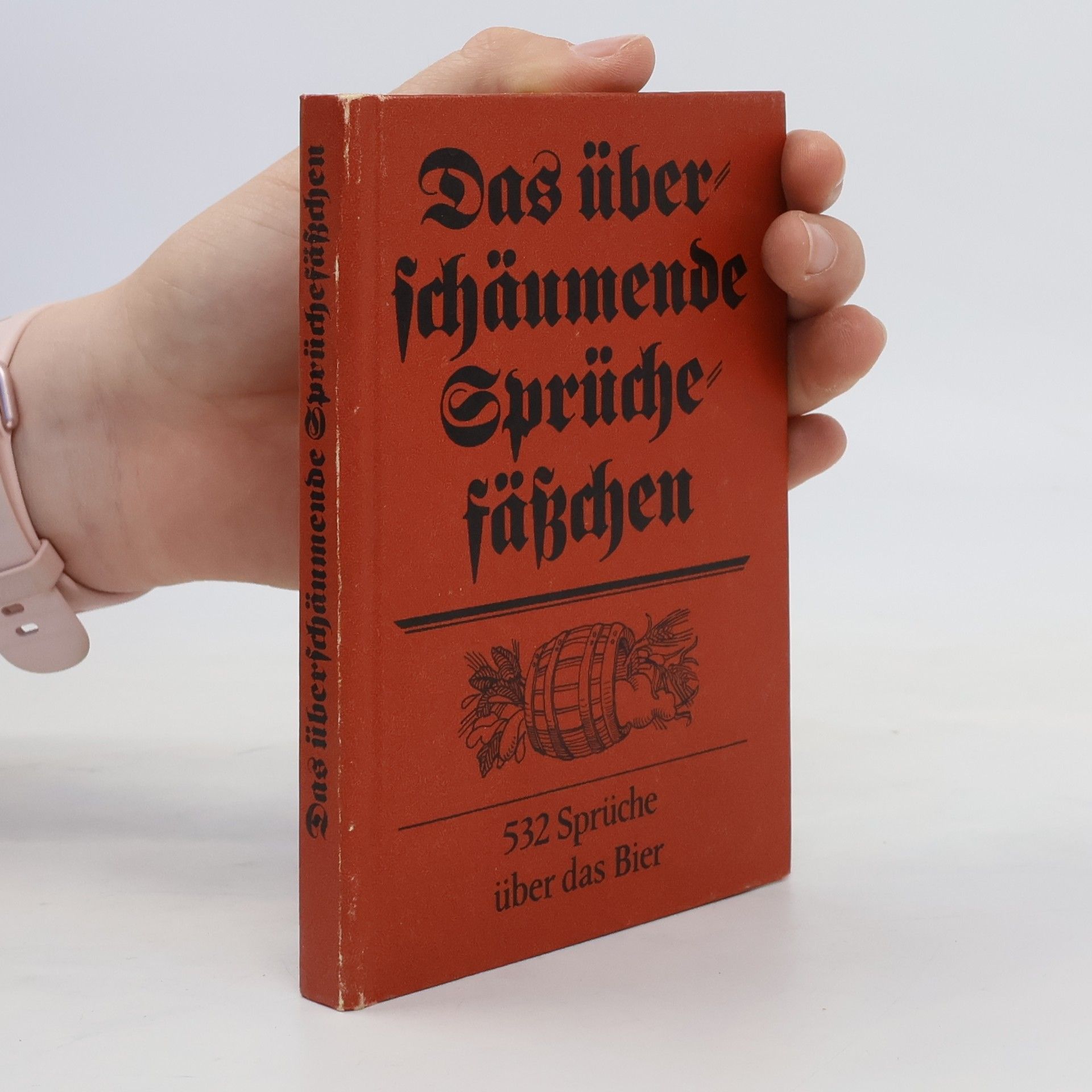 Autorenkollektiv Das überschäumende Sprüchefäßchen