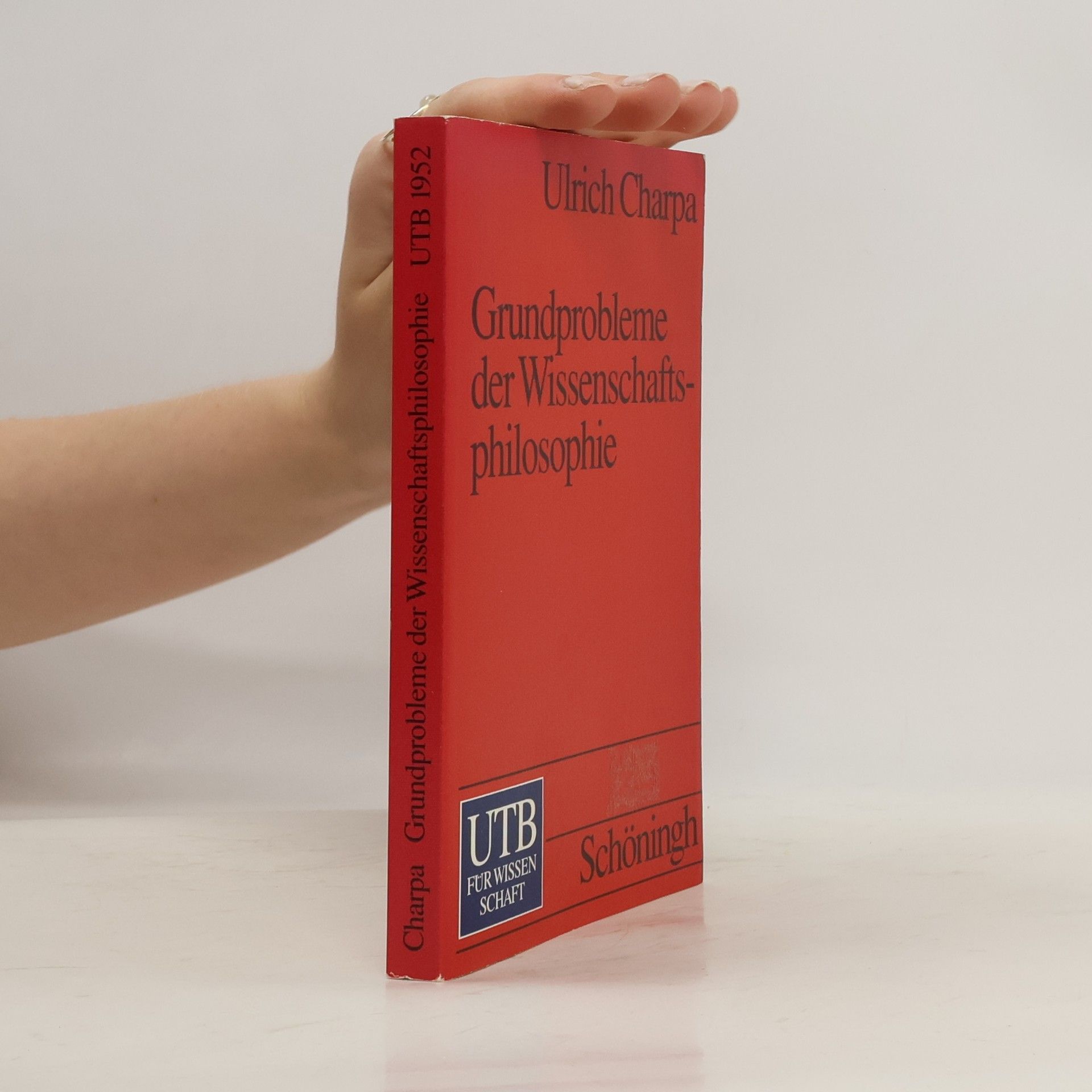 Ulrich Charpa Grundprobleme der Wissenschaftsphilosophie