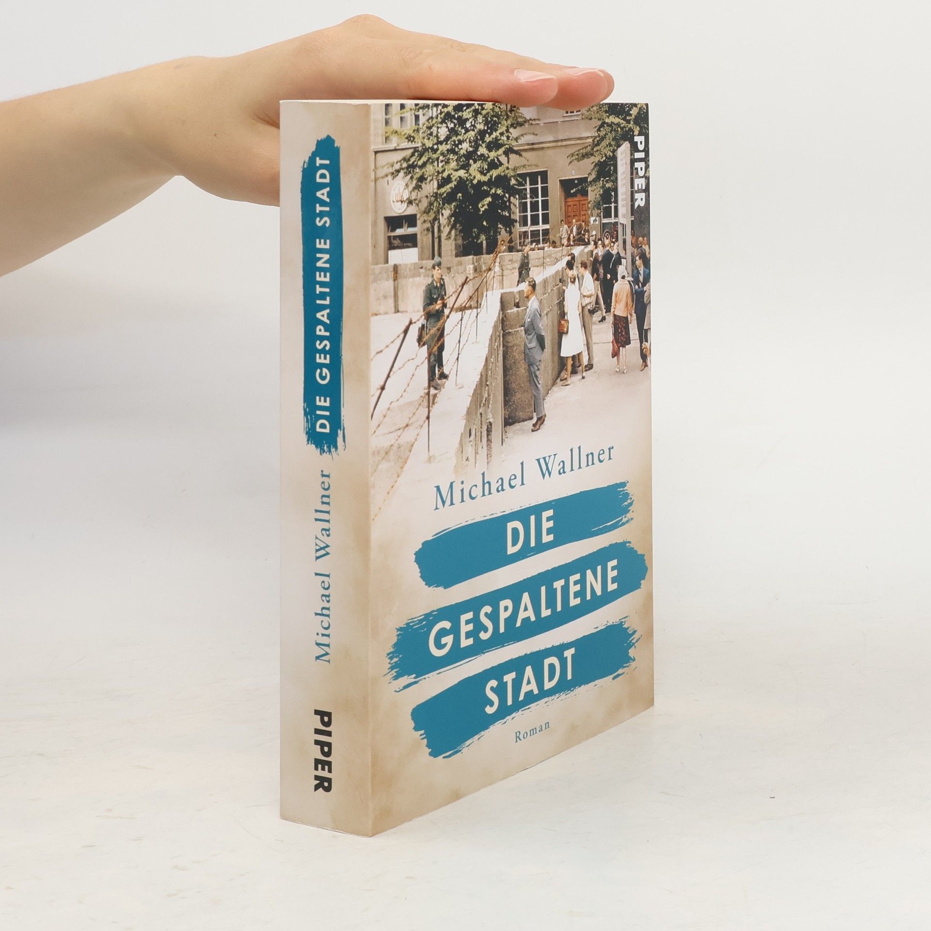 Michael Wallner Die gespaltene Stadt