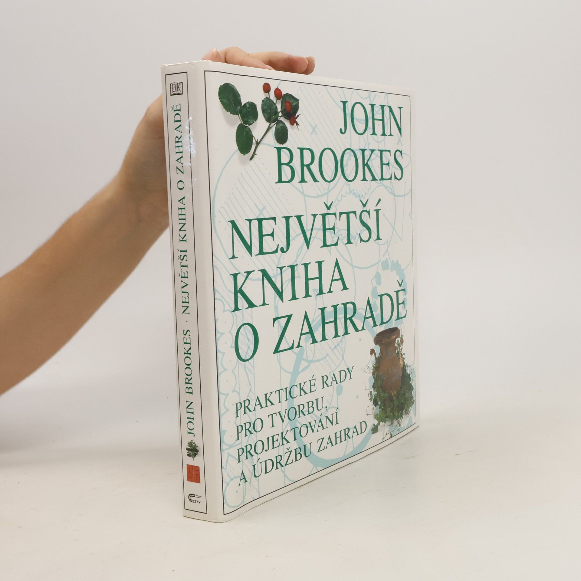 John Brookes Největší kniha o zahradě