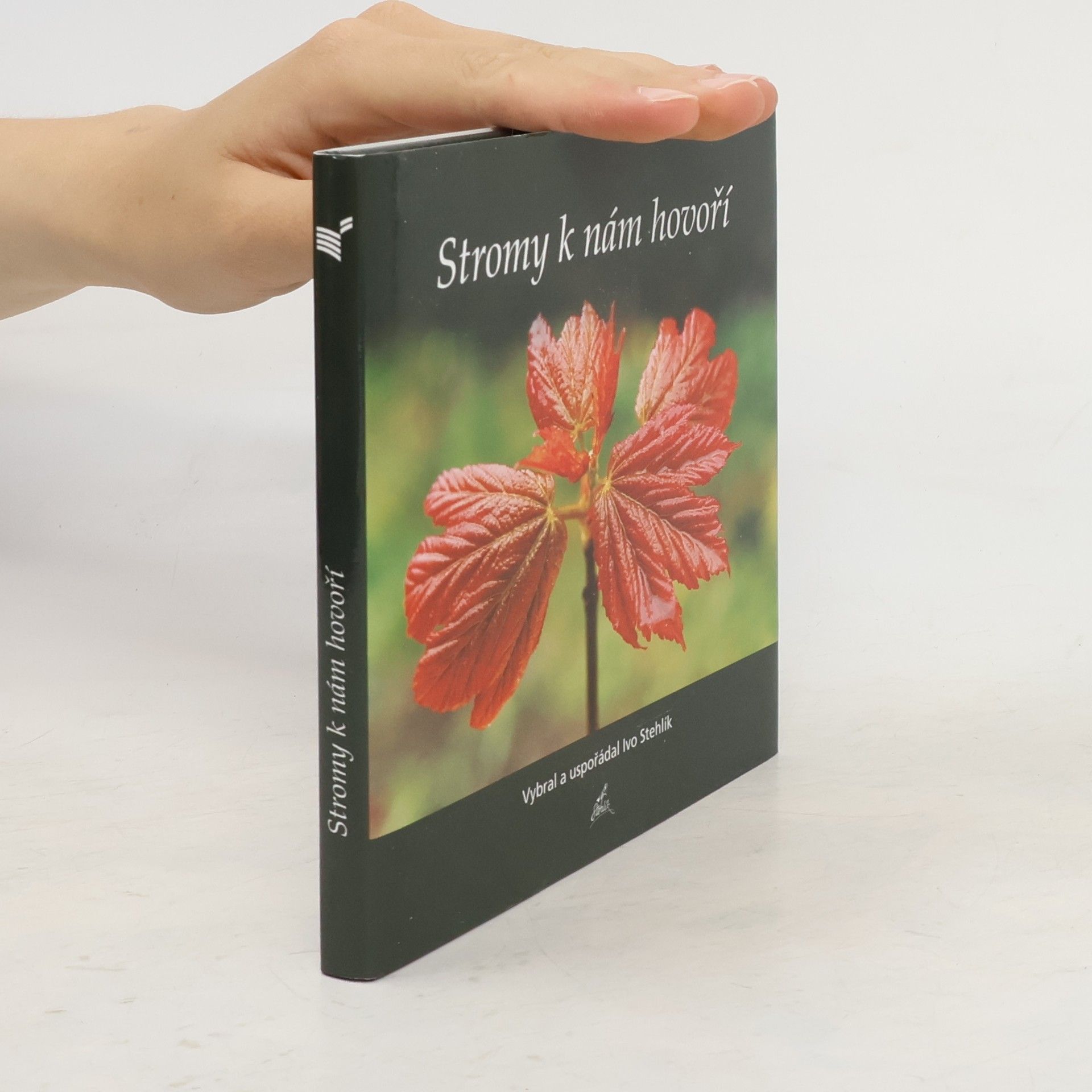 Ivo Stehlík Stromy k nám hovoří