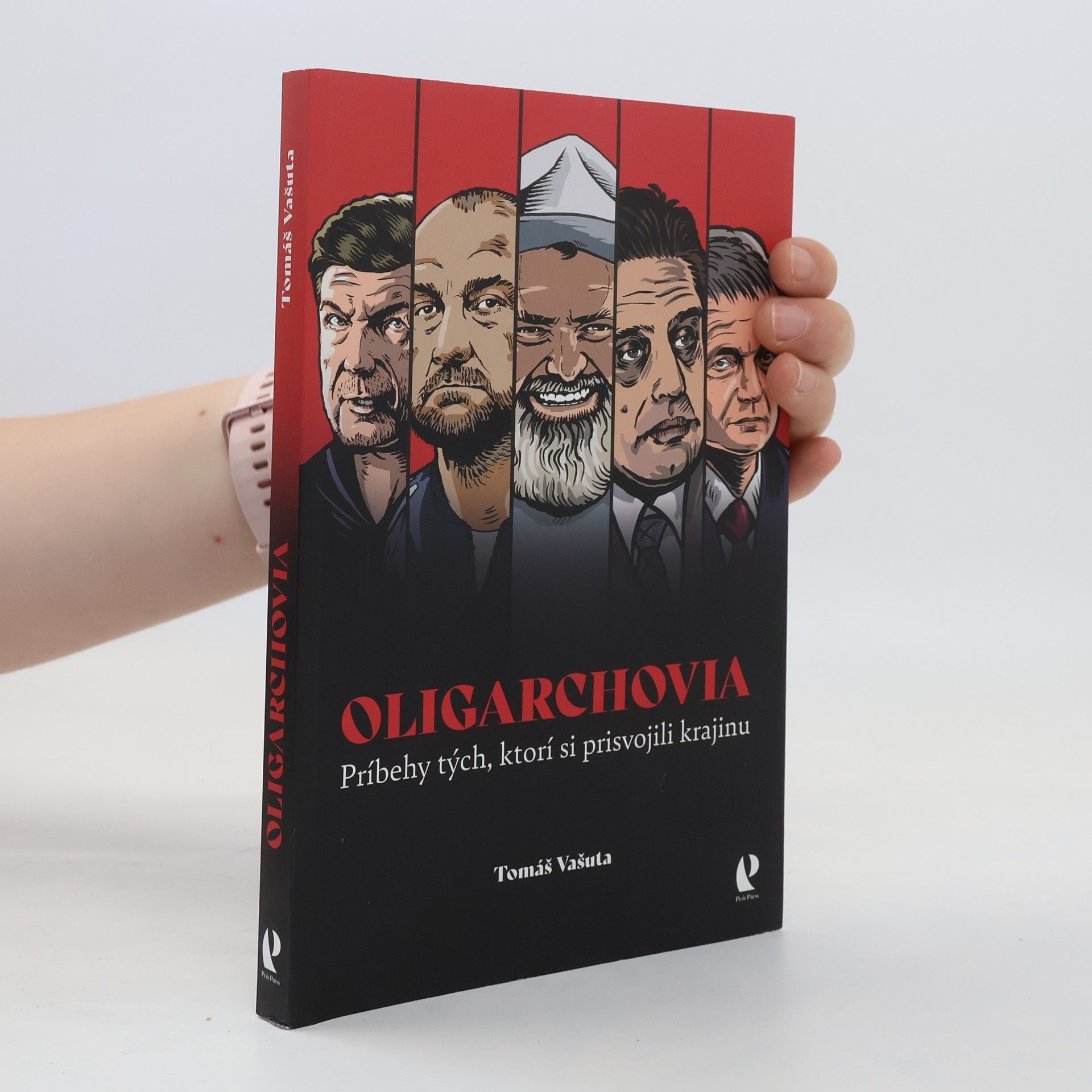 Tomáš Vašuta Oligarchovia. Příbehy tých, ktorí si prisvojili krajinu