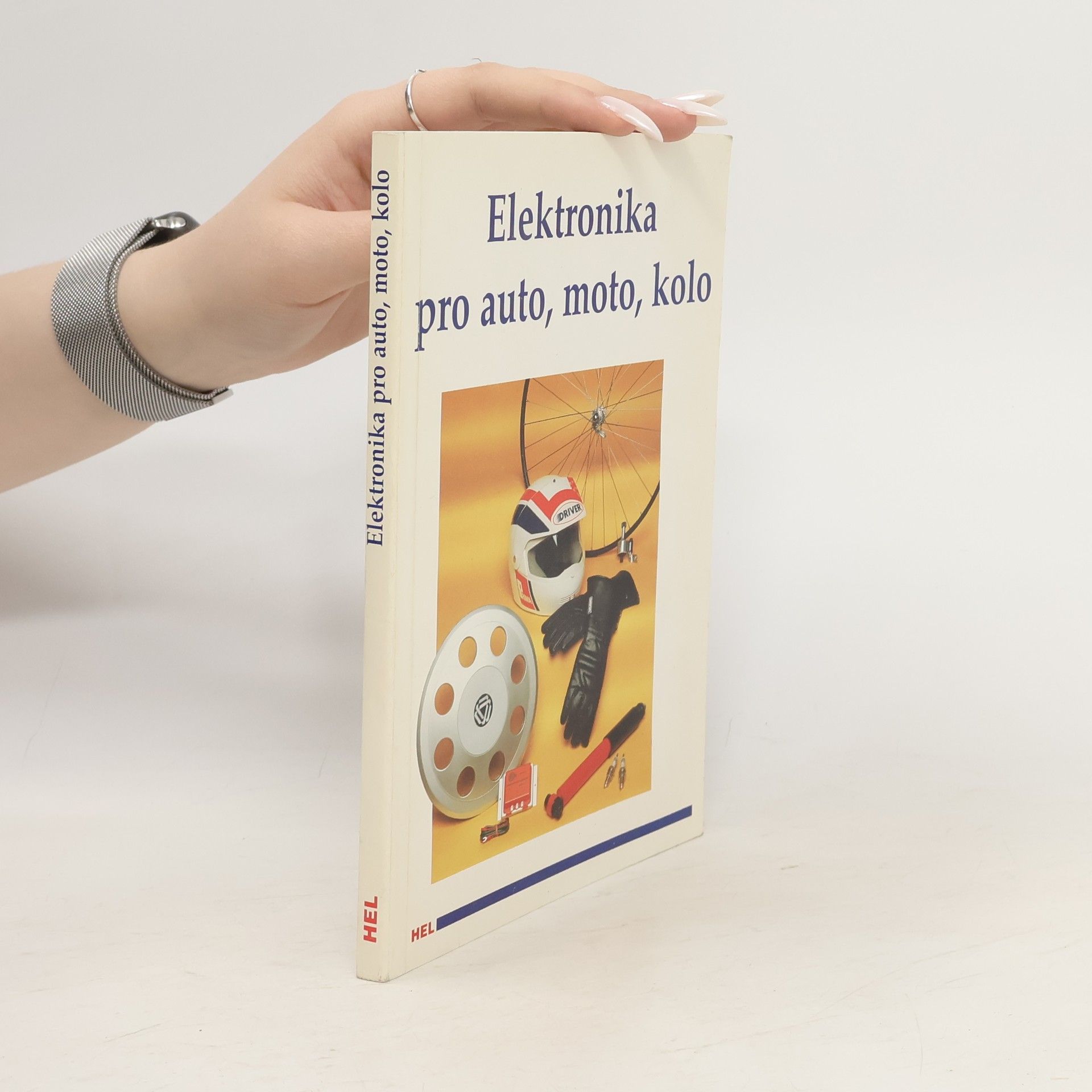 Václav Losík Elektronika : pro auto, moto, kolo