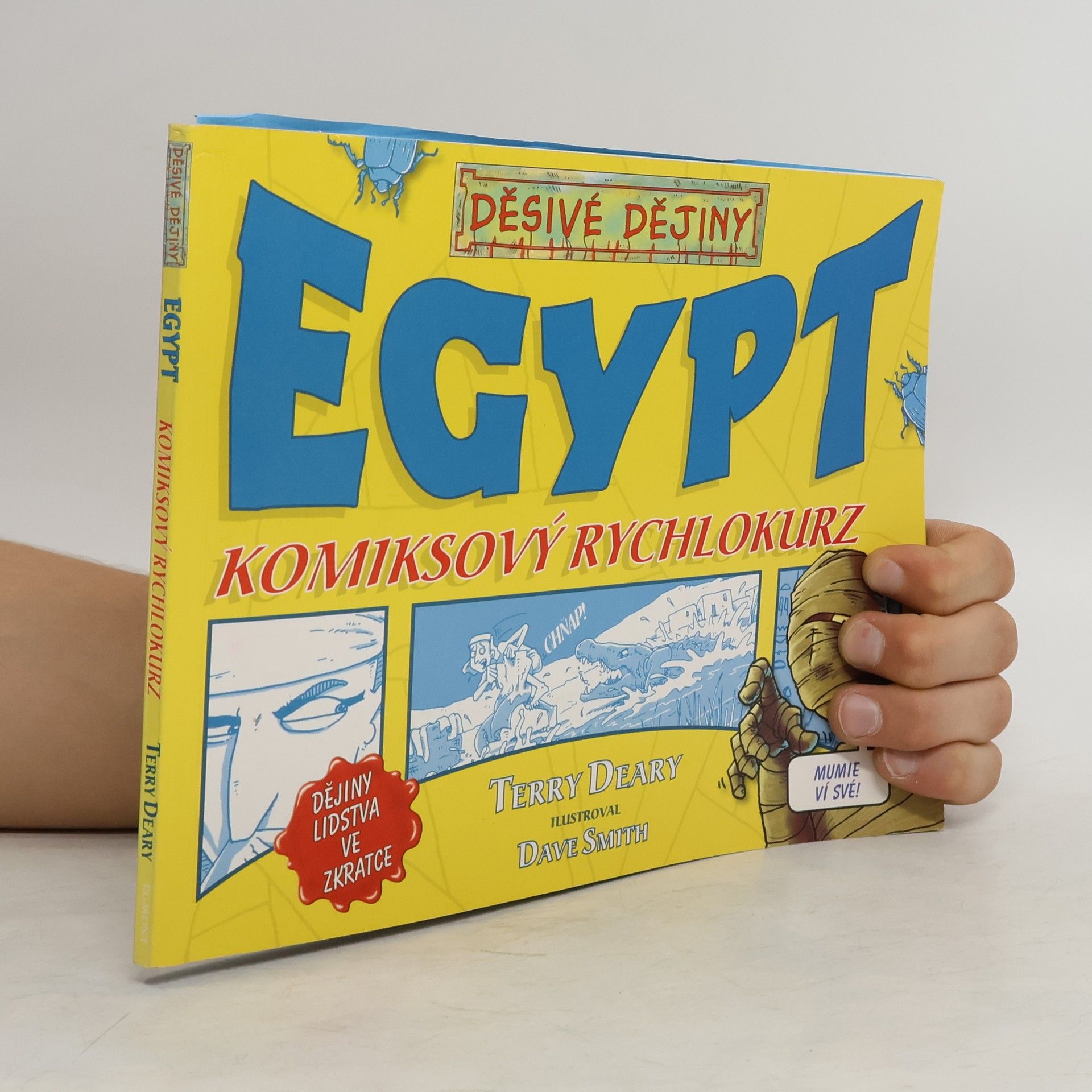 Terry Deary Egypt : komiksový rychlokurz
